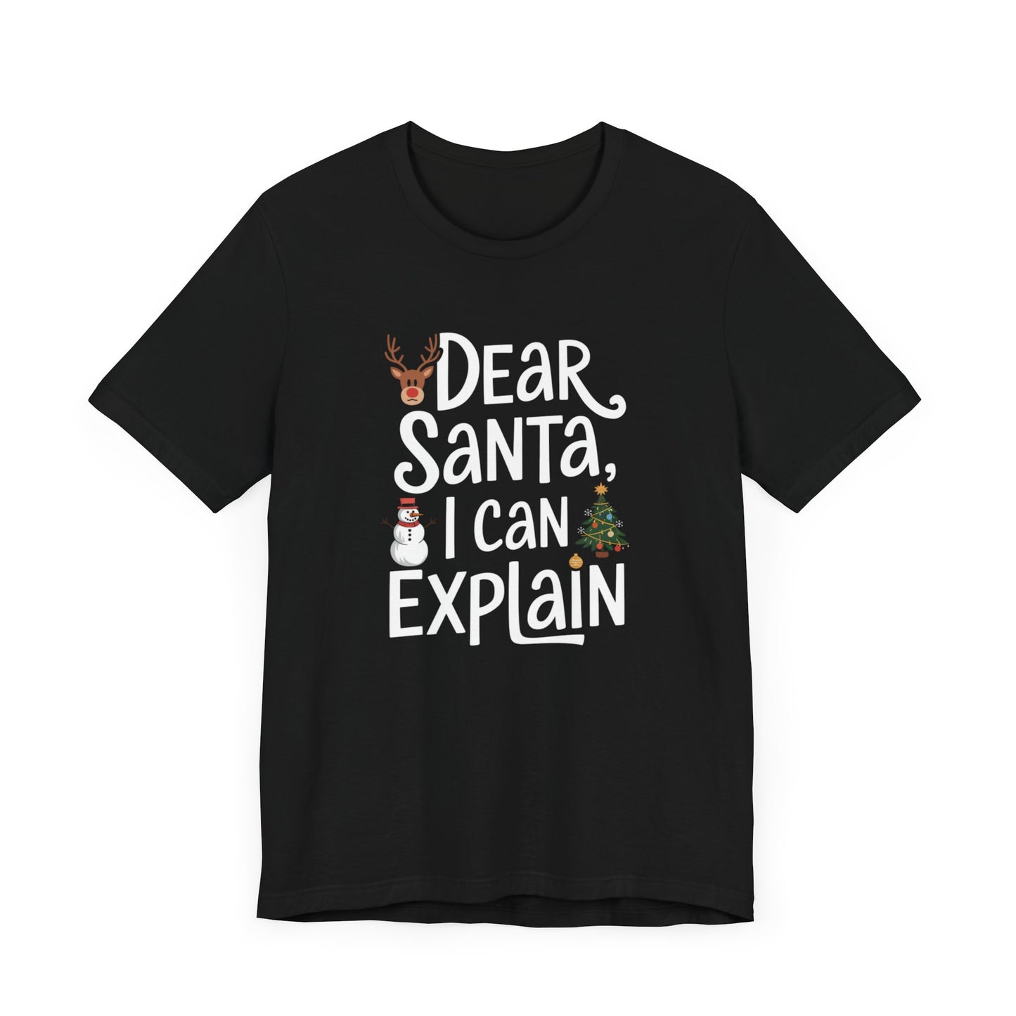 men & women christmas t-shirt. dear santa, i can explain! unisex christmas t-shirt.