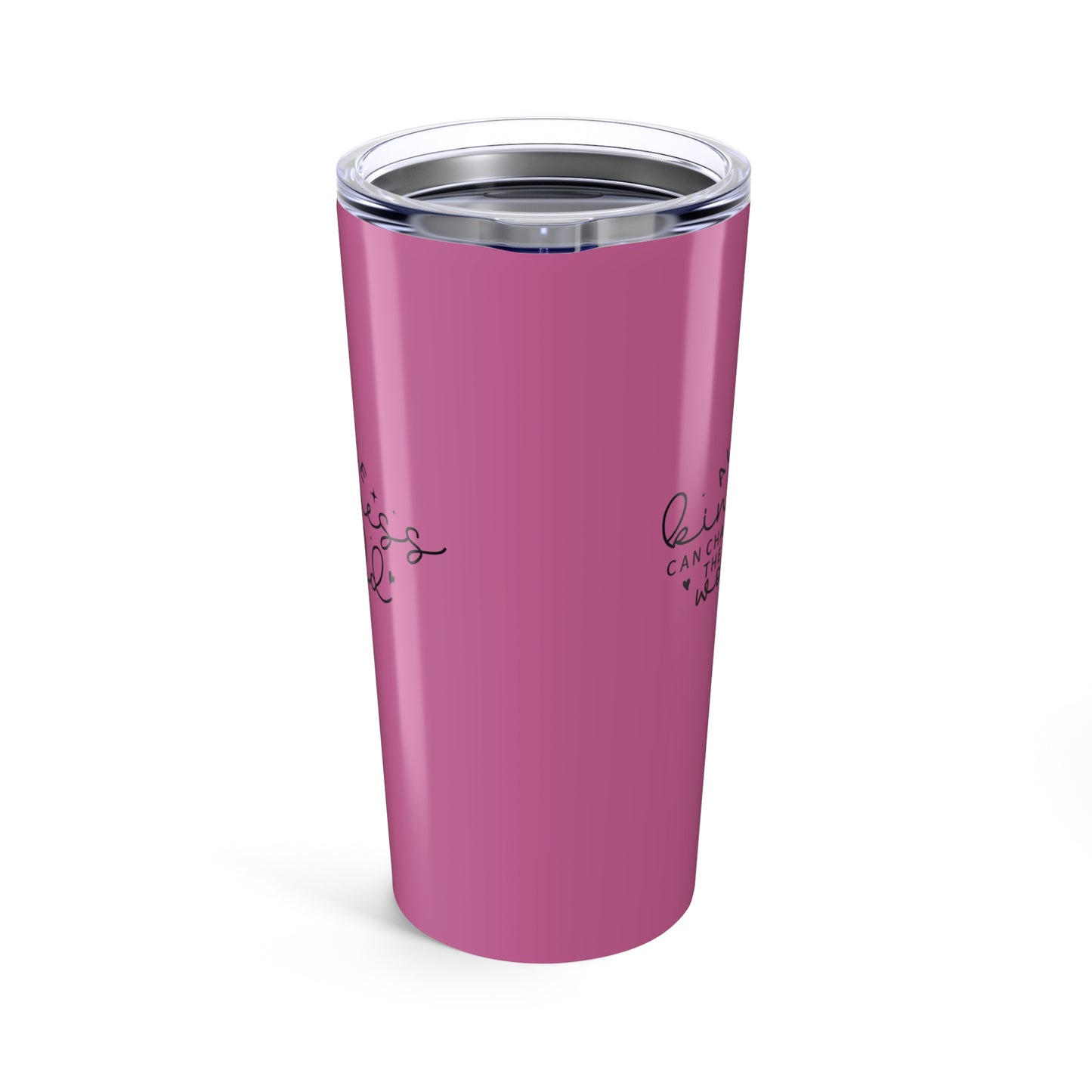tumbler 20oz - be you - a little kindness, a little less judgment - kindness quote
