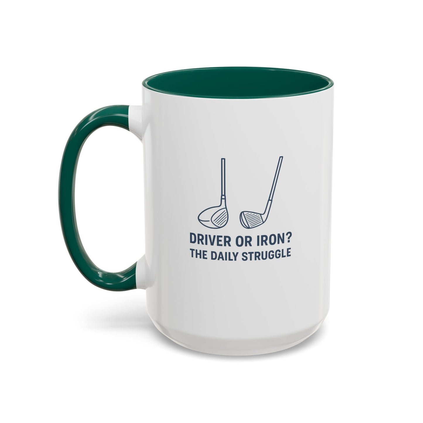 colorful golf mug - driver or iron? the daily struggle