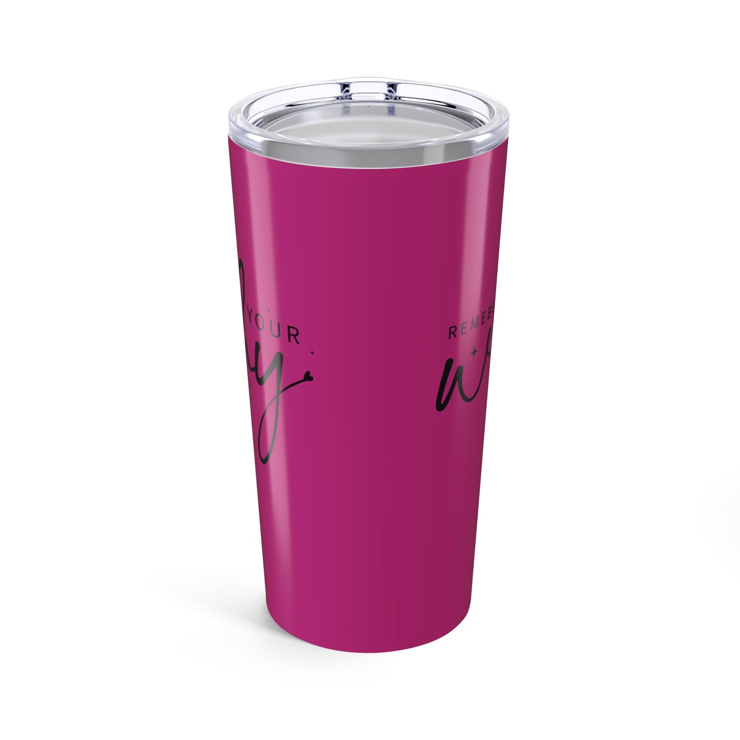 tumbler 20oz - remember your why - purpose driven motivation
