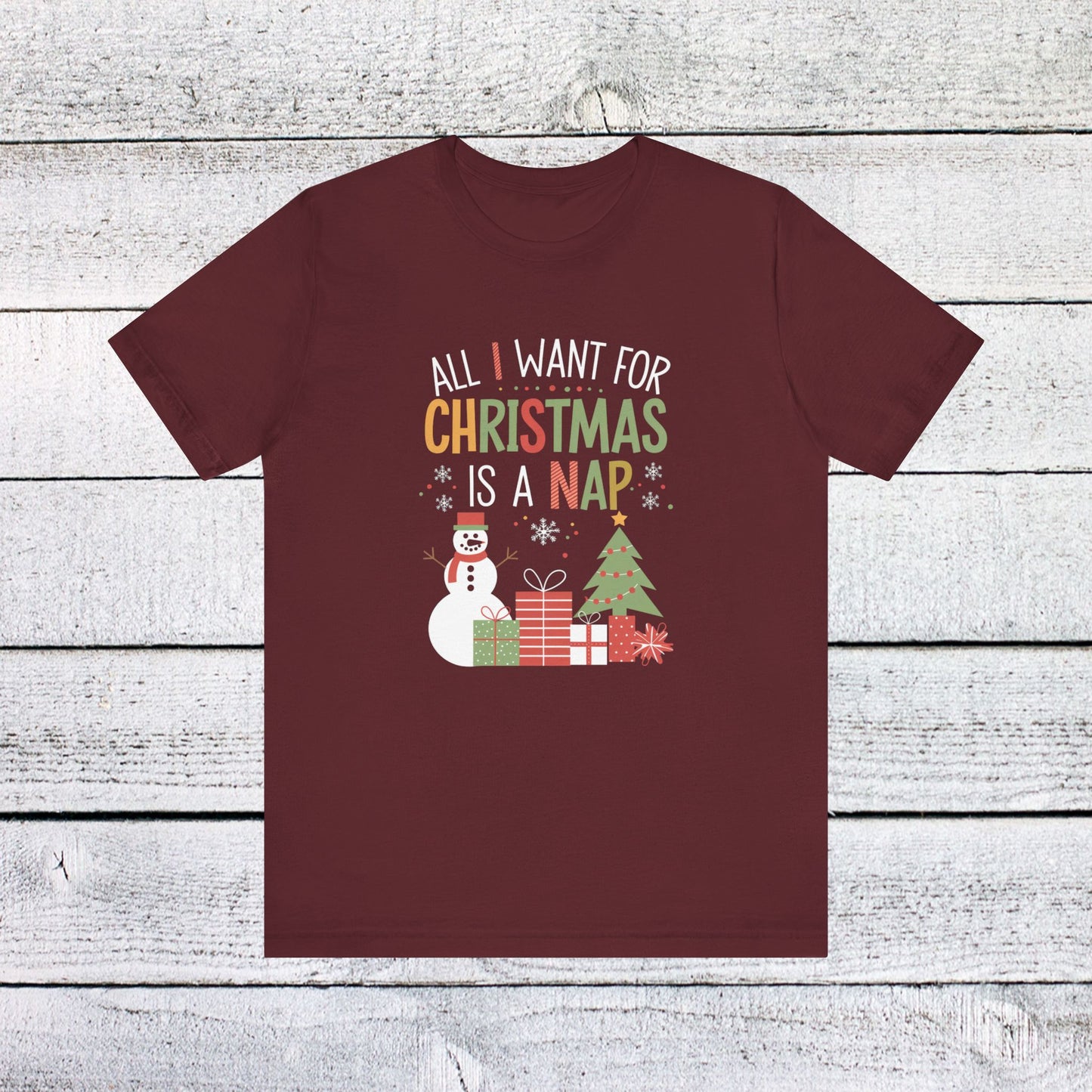 men & women christmas t-shirt. all i want for christmas is a nap! unisex christmas t-shirt