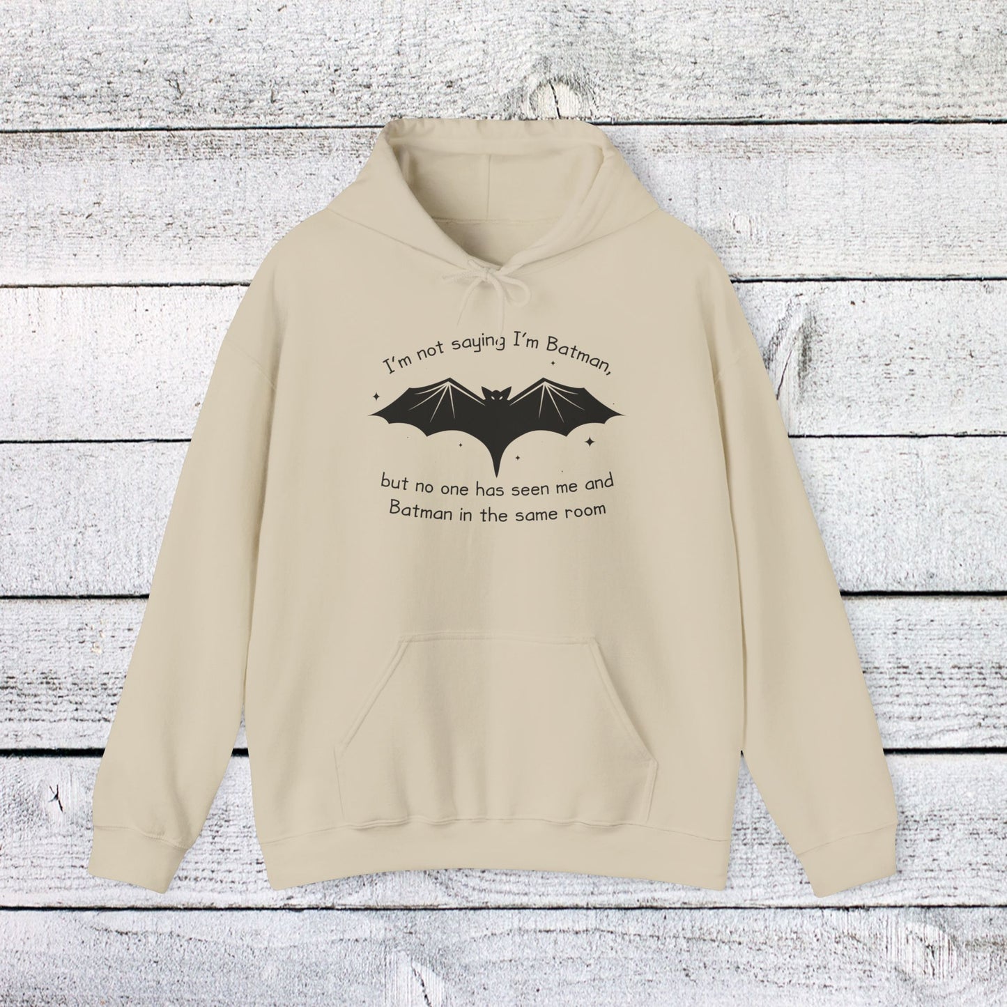 copy of unisex heavy blend™ hooded sweatshirt - not saying i’m batman… but… - funny nerdy quote
