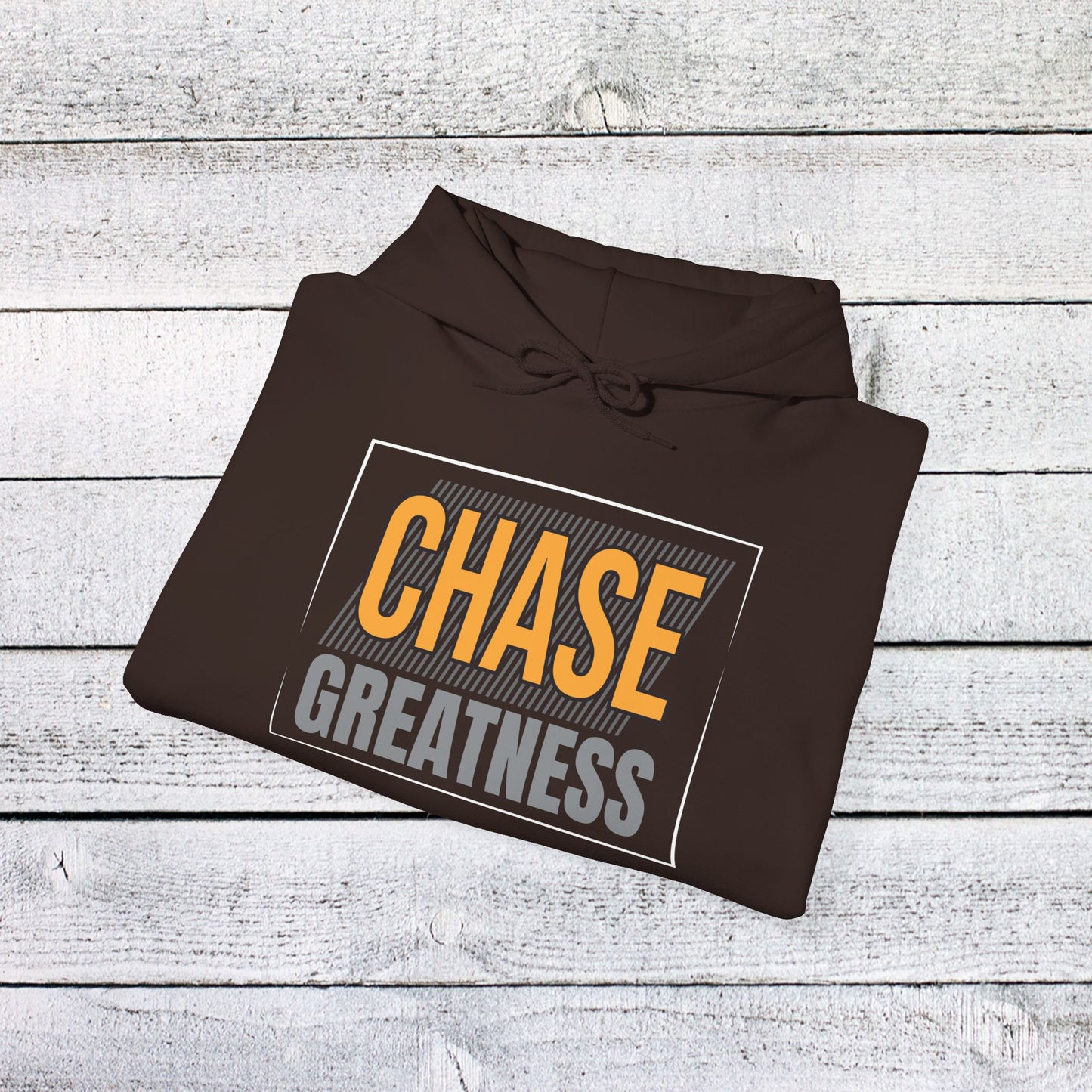 unisex heavy blend™ hooded sweatshirt - chase greatness - bold motivation quote
