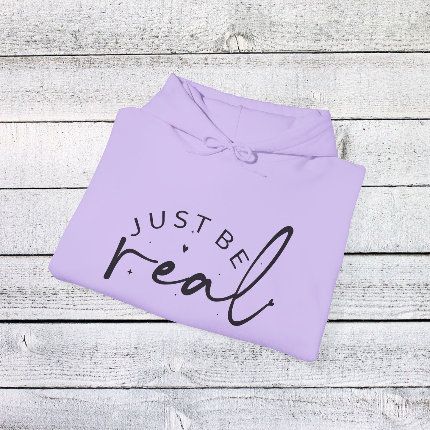 unisex heavy blend™ hooded sweatshirt - just be real - authentic living quote
