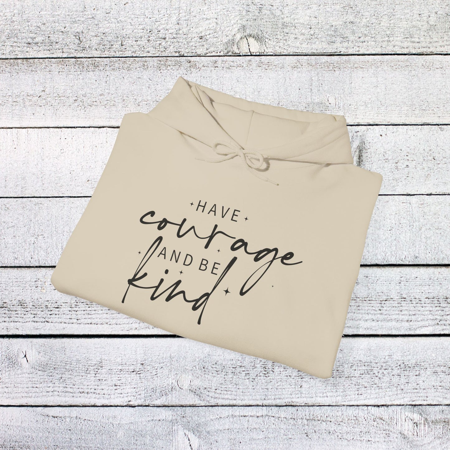 unisex heavy blend™ hooded sweatshirt - have courage and be kind - graceful strength quote