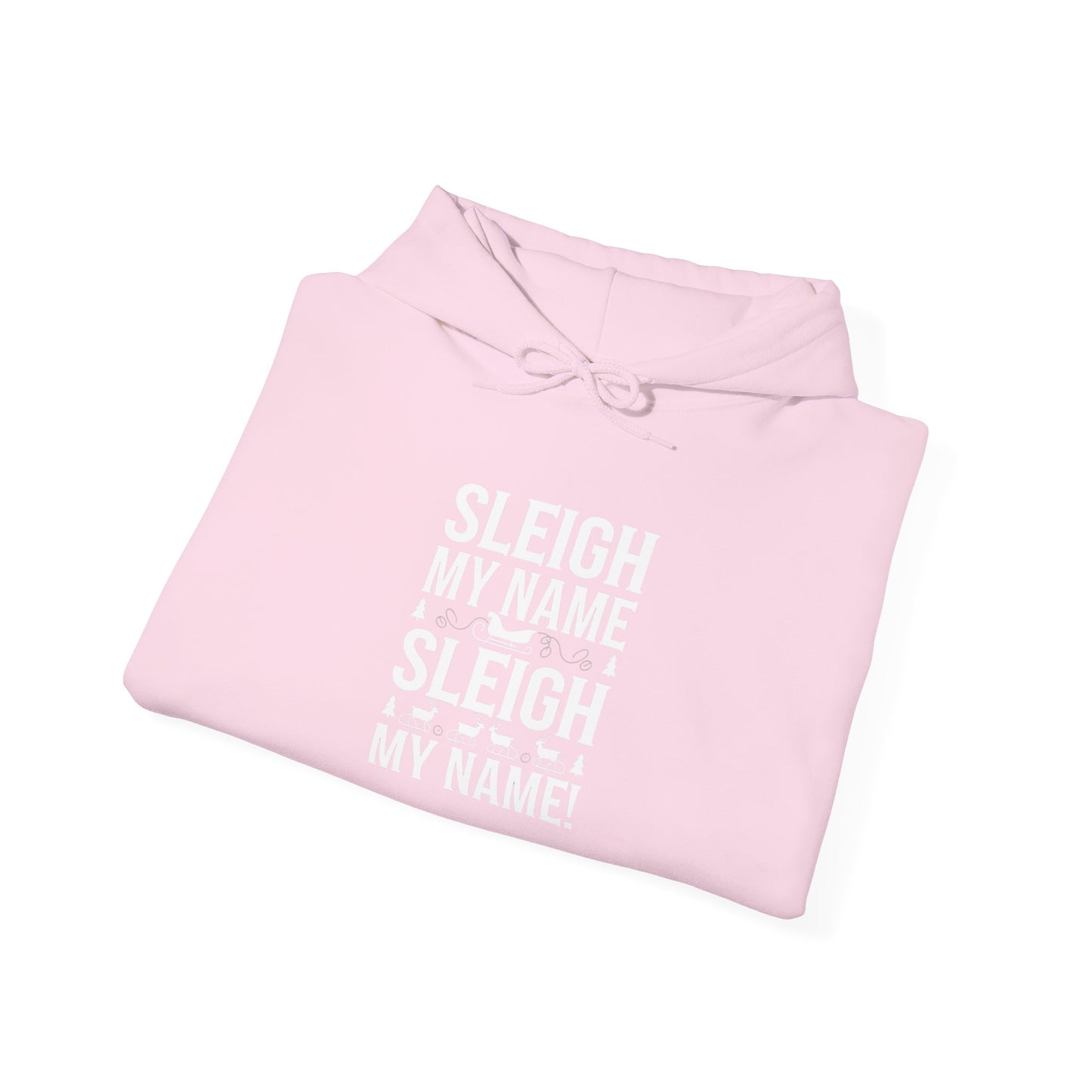 men's and women's christmas sweatshirt. sleigh my name, sleigh my name! unisex christmas sweatshirt.