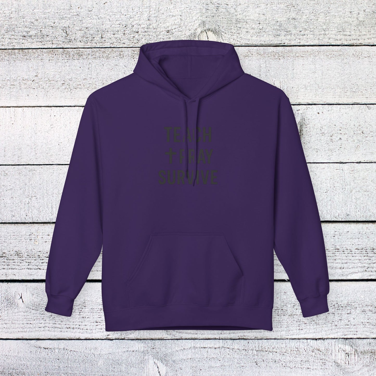 unisex softstyle hoodie - teach, pray, survive design. teachers with attitude.