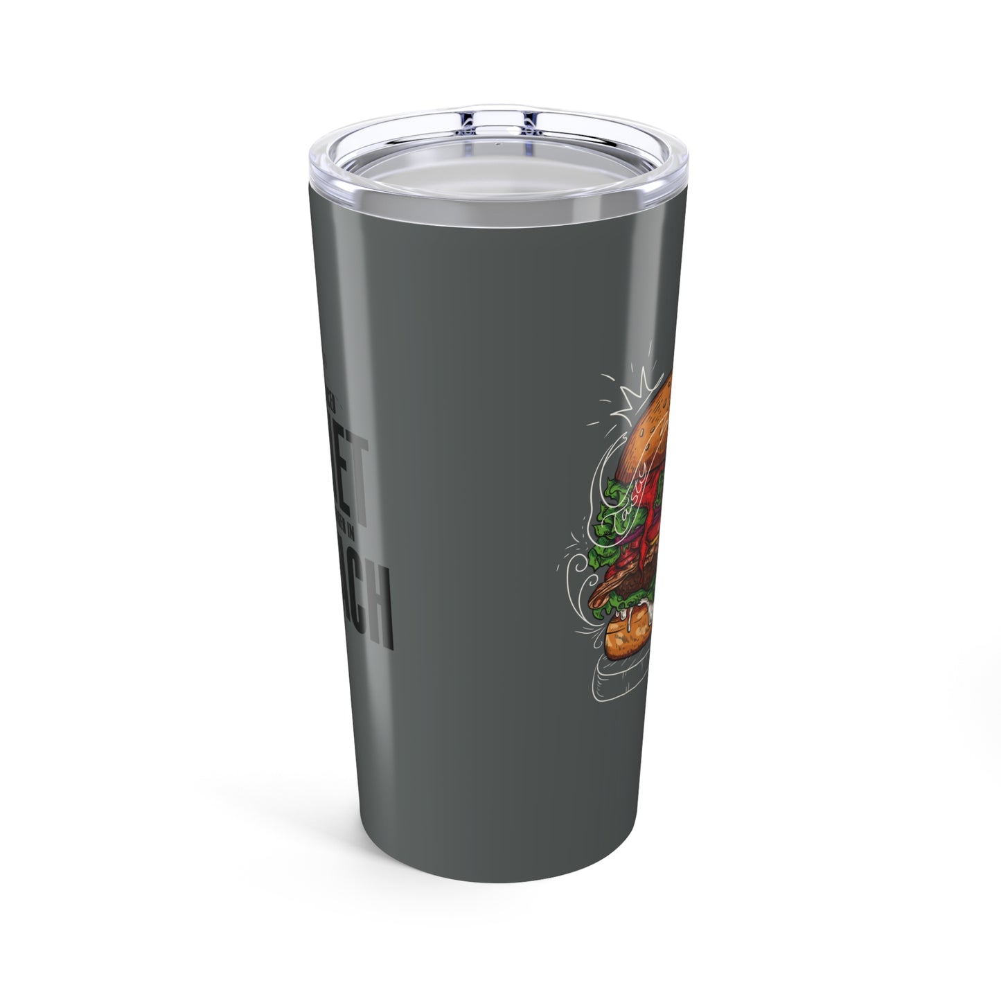 tumbler 20oz - a balanced diet is a burger in each hand - funny food quote