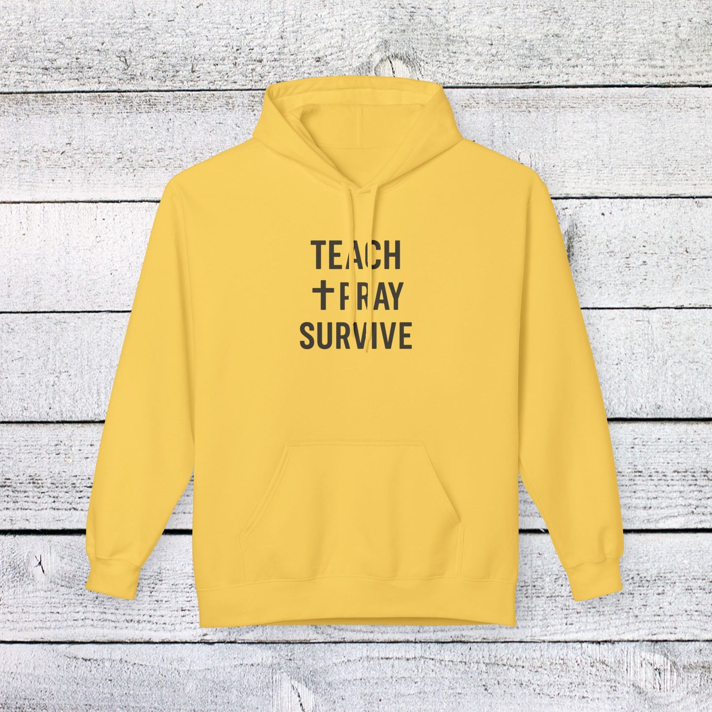 unisex softstyle hoodie - teach, pray, survive design. teachers with attitude.