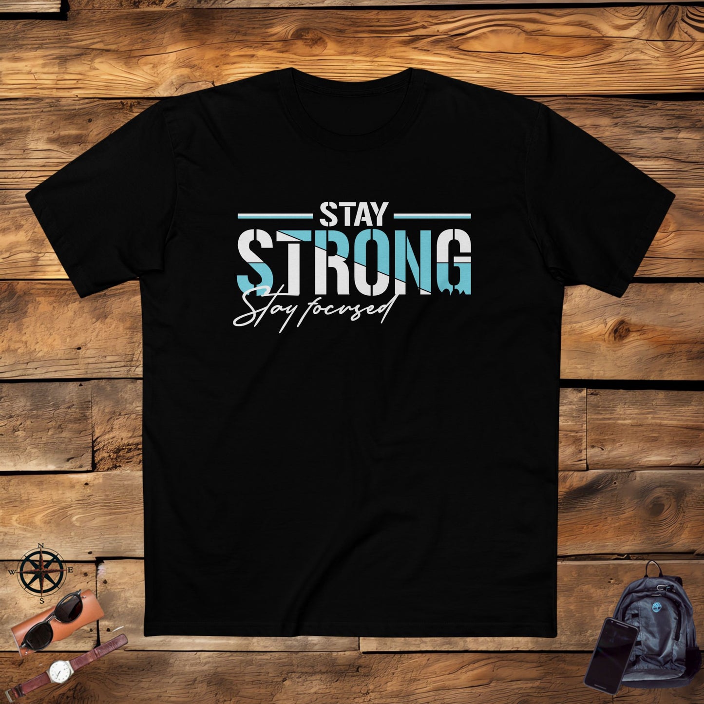 adult staple tee - stay strong - simple motivation design