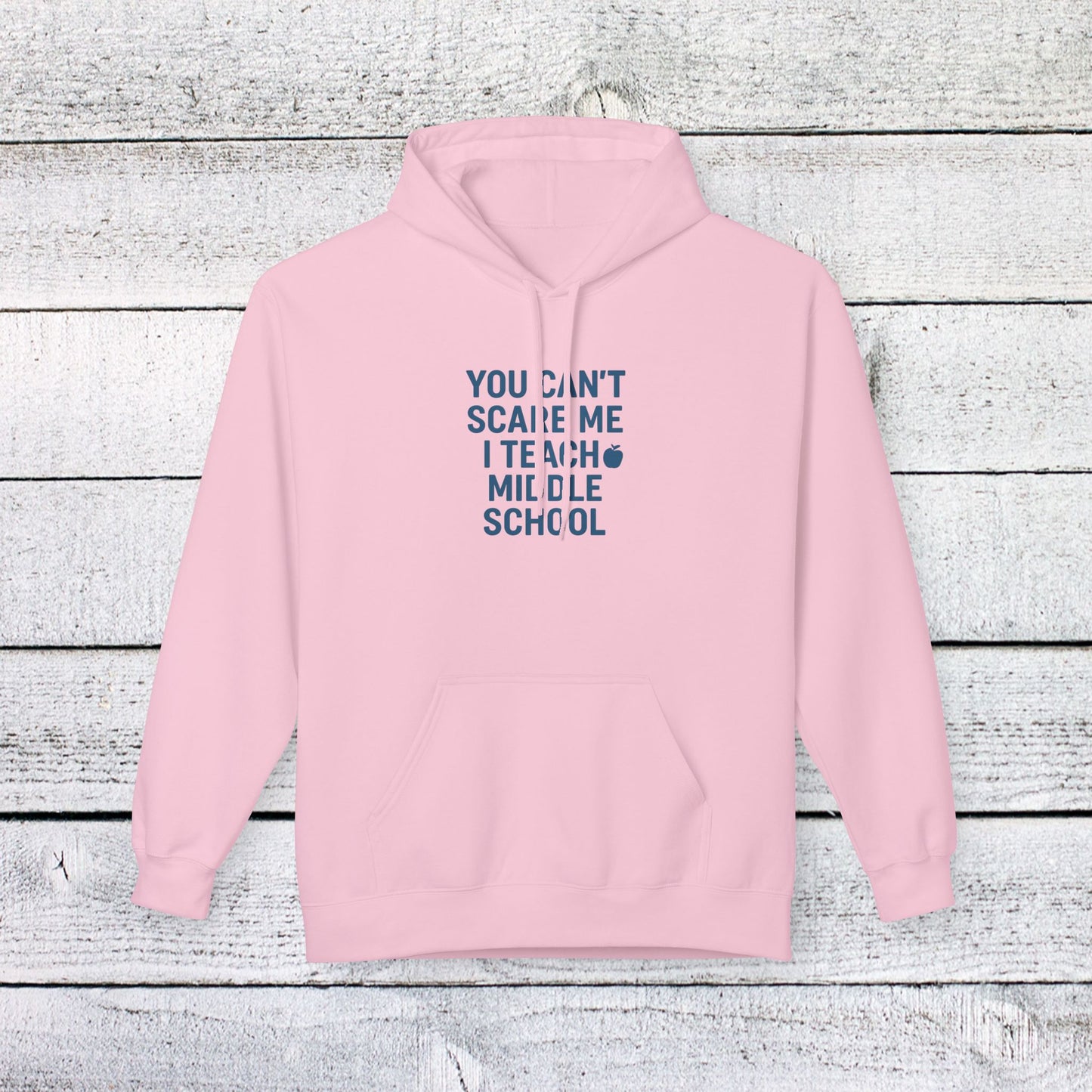 unisex softstyle hoodie - you can't scare me, i teach middle school. teachers with attitude.
