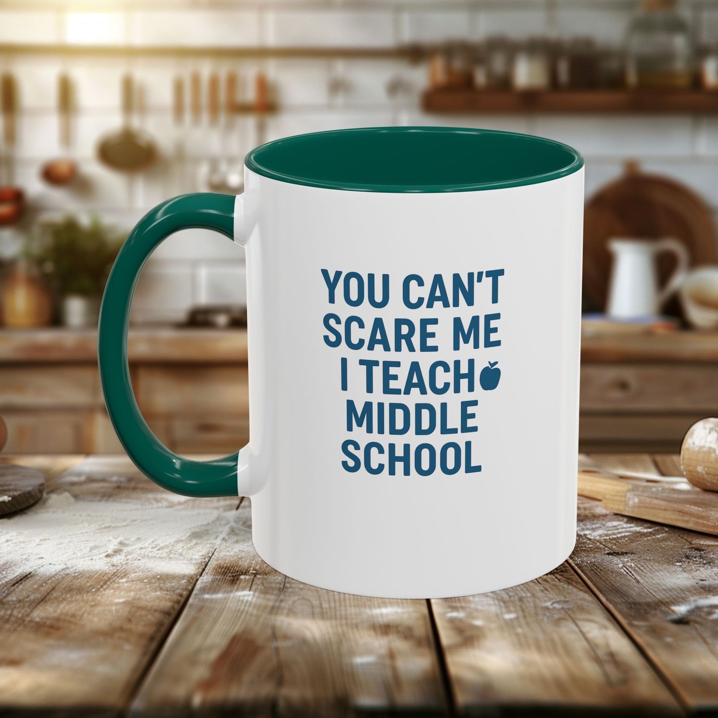 funny middle school teacher mug - you can't scare me. teachers with attitude.
