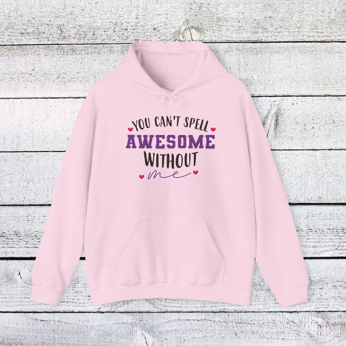 unisex heavy blend™ hooded sweatshirt - you can’t spell awesome without me - funny confidence quote