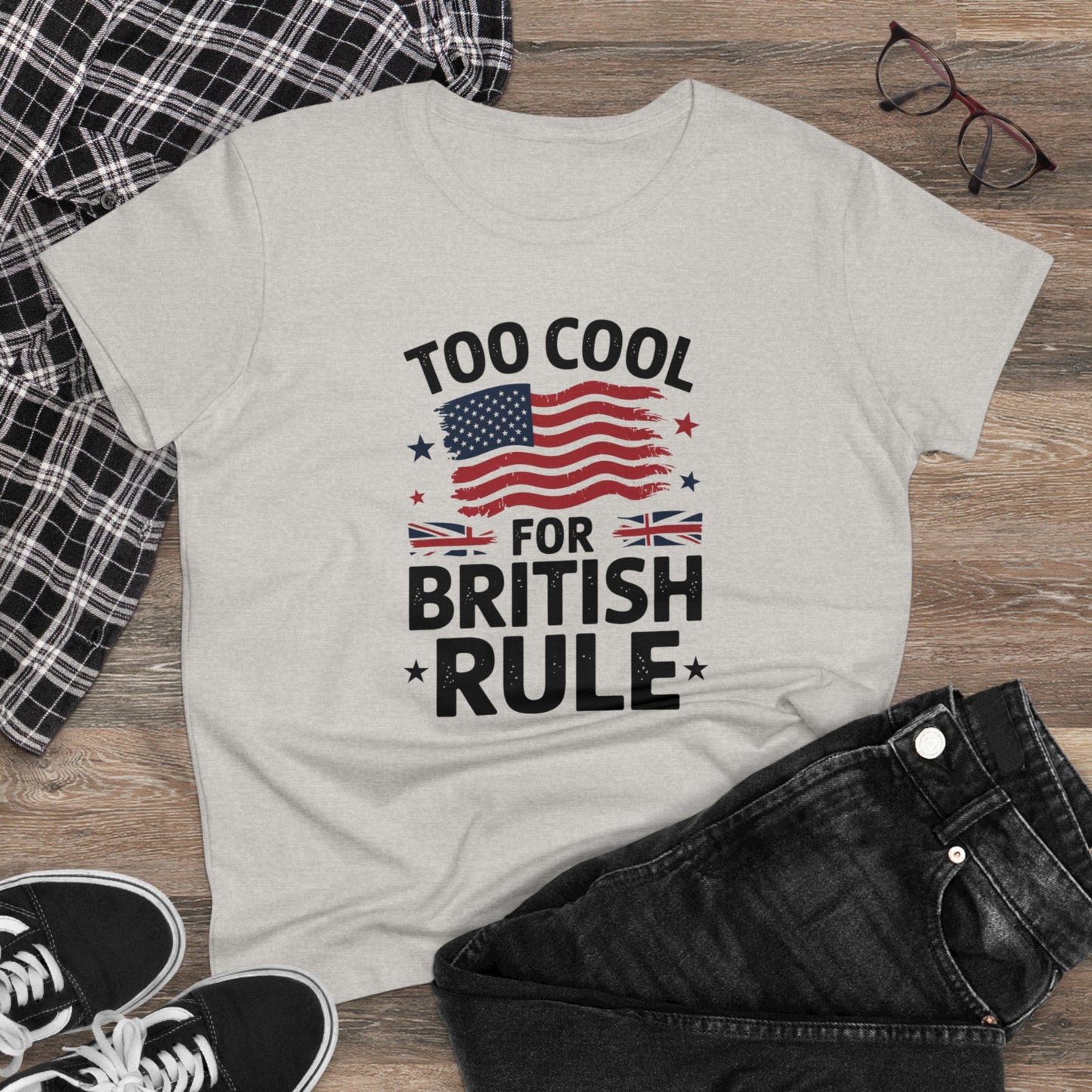 women's' t-shirt, women's tee, funny gift, too cool for british rule!