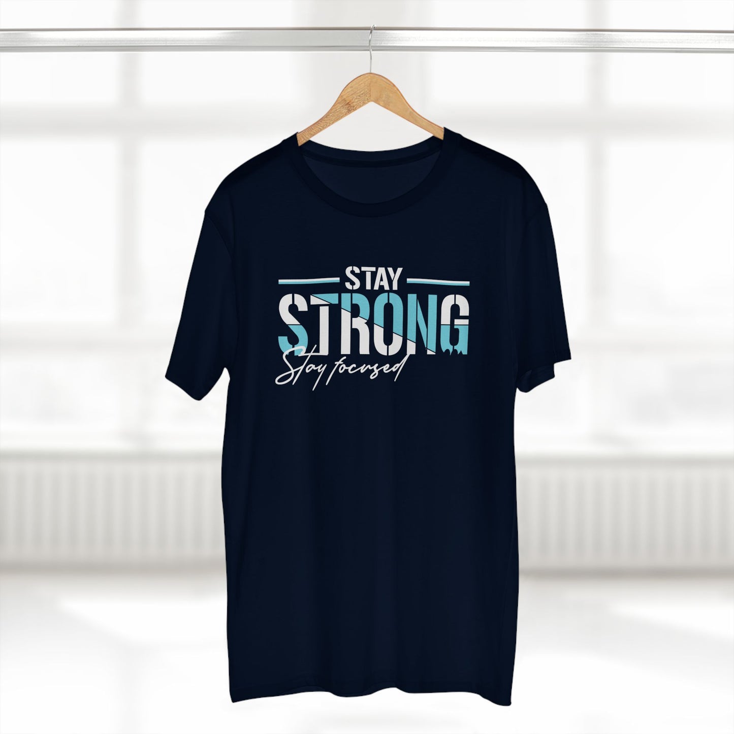 adult staple tee - stay strong - simple motivation design