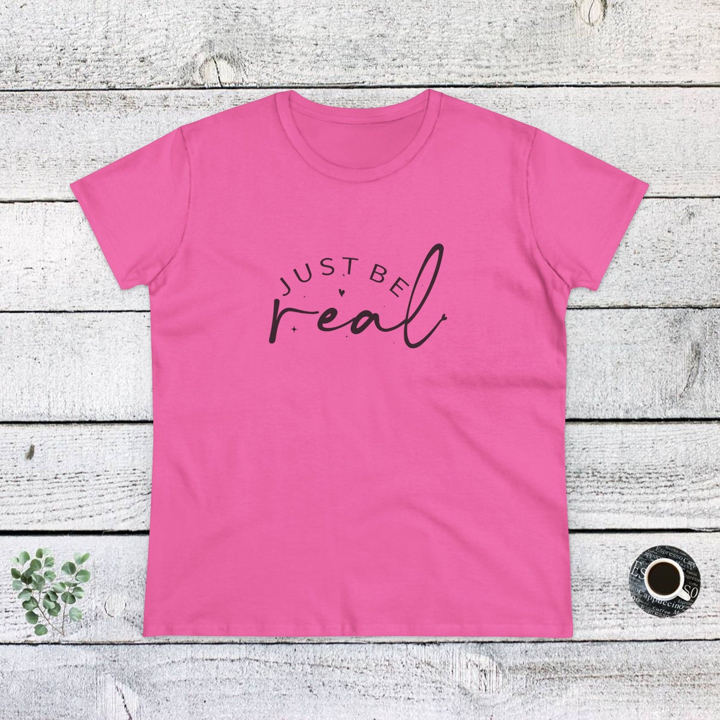 women's midweight cotton tee - just be real - authentic living quote