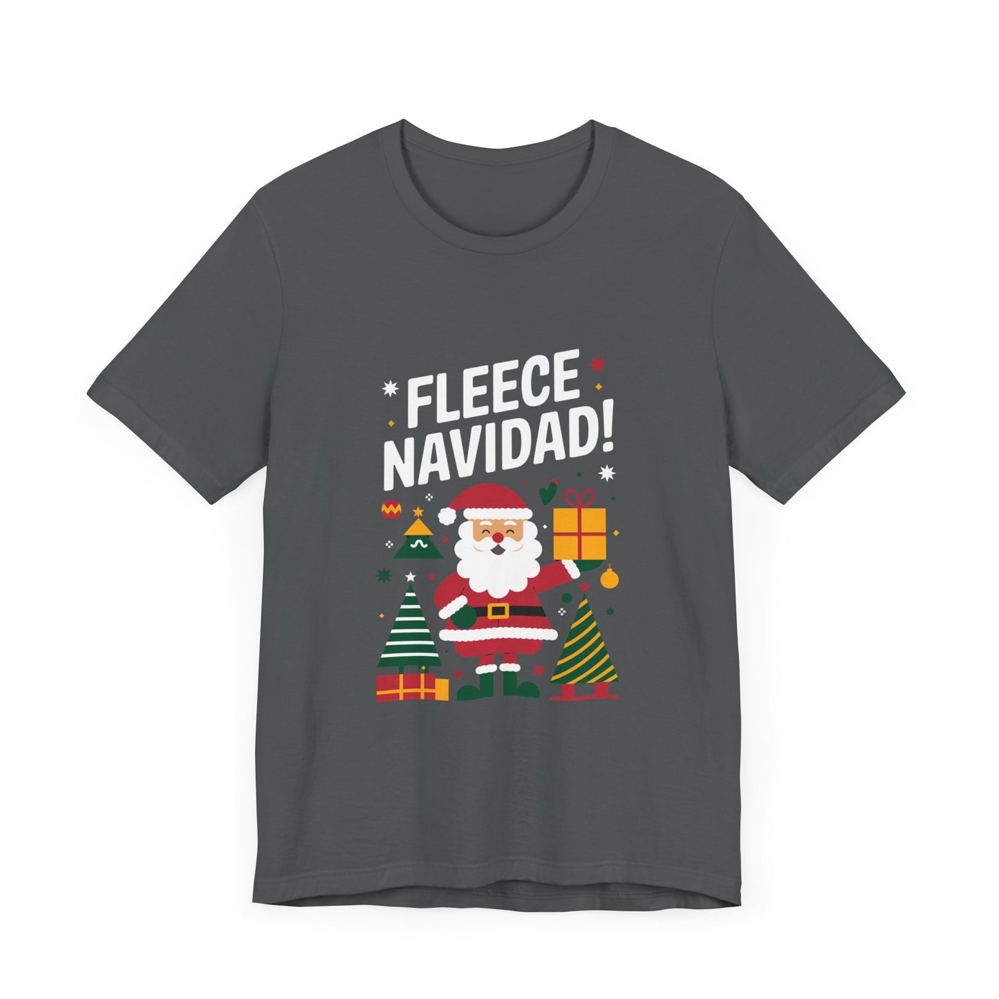 men & women christmas t-shirt. fleece navidad! unisex christmas t-shirt.