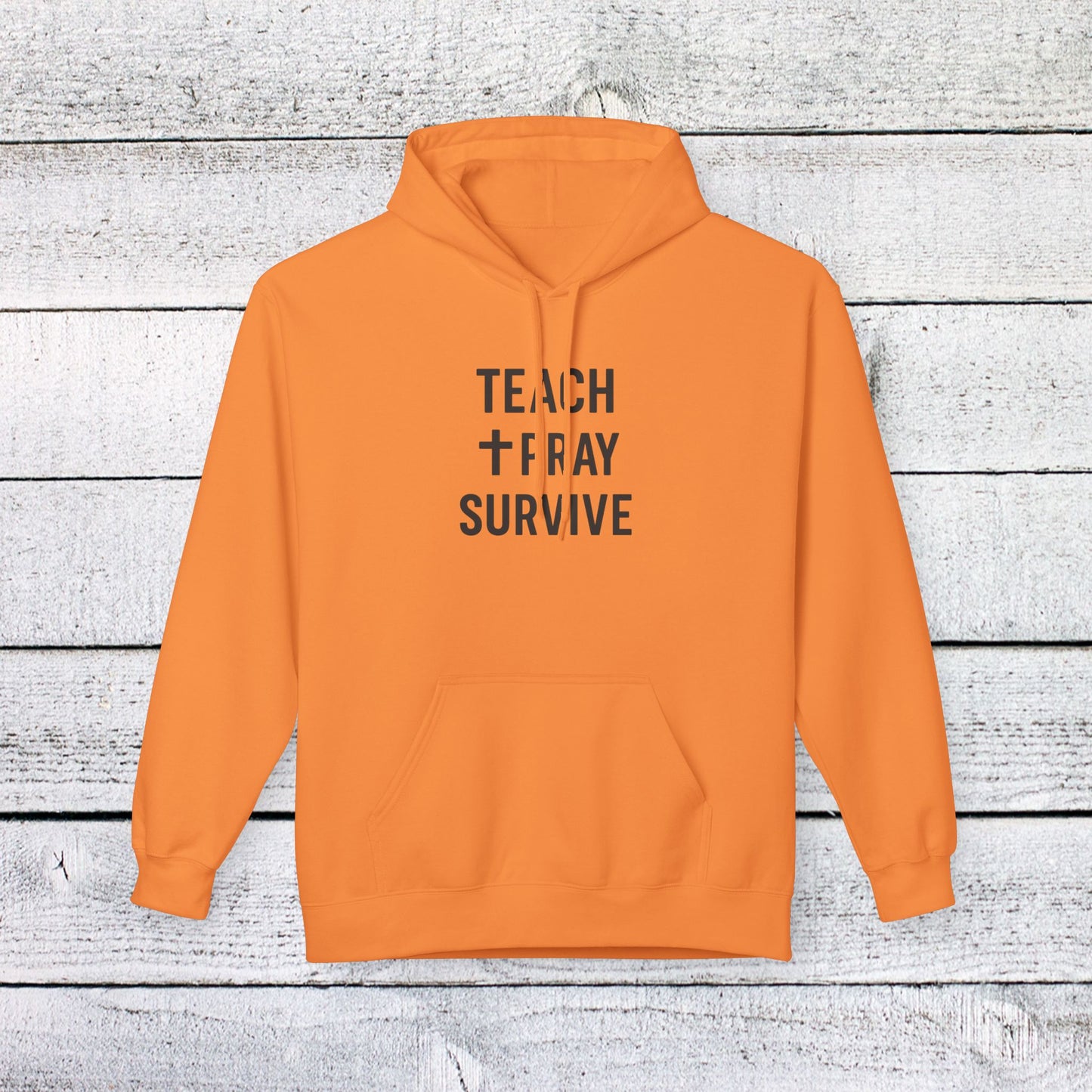 unisex softstyle hoodie - teach, pray, survive design. teachers with attitude.