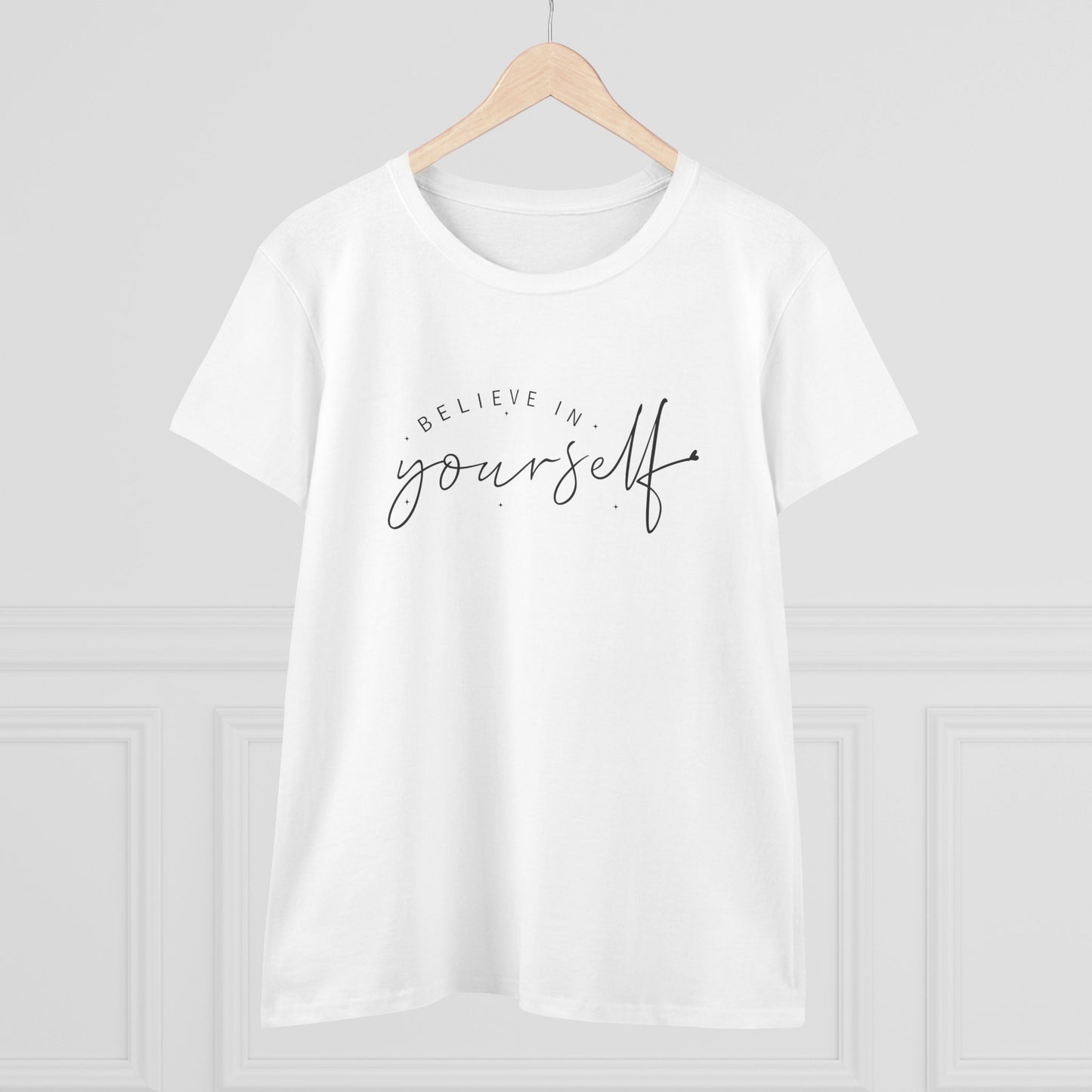 women's midweight cotton tee - believe in yourself - classic self-esteem booster