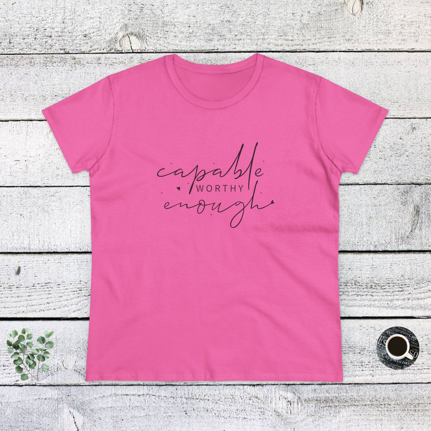 women's midweight cotton tee - capable, worth, enough - empowerment words