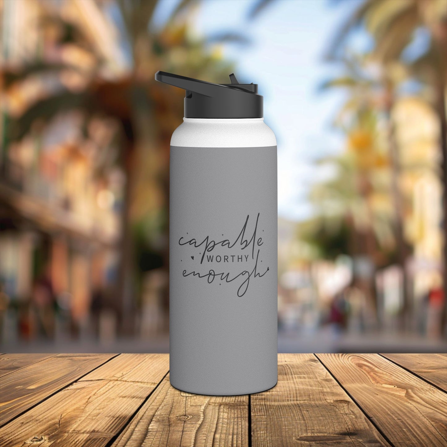 stainless steel water bottle, standard lid - capable, worth, enough - empowerment words