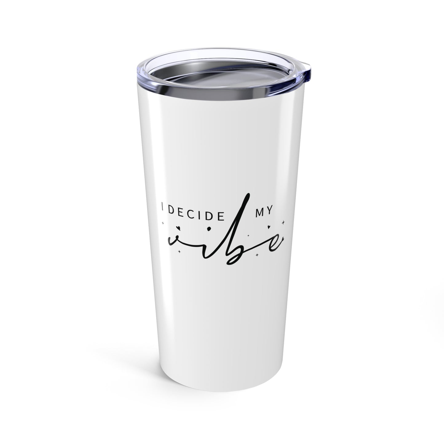 tumbler 20oz - i decide my vibe - confidence & control quote