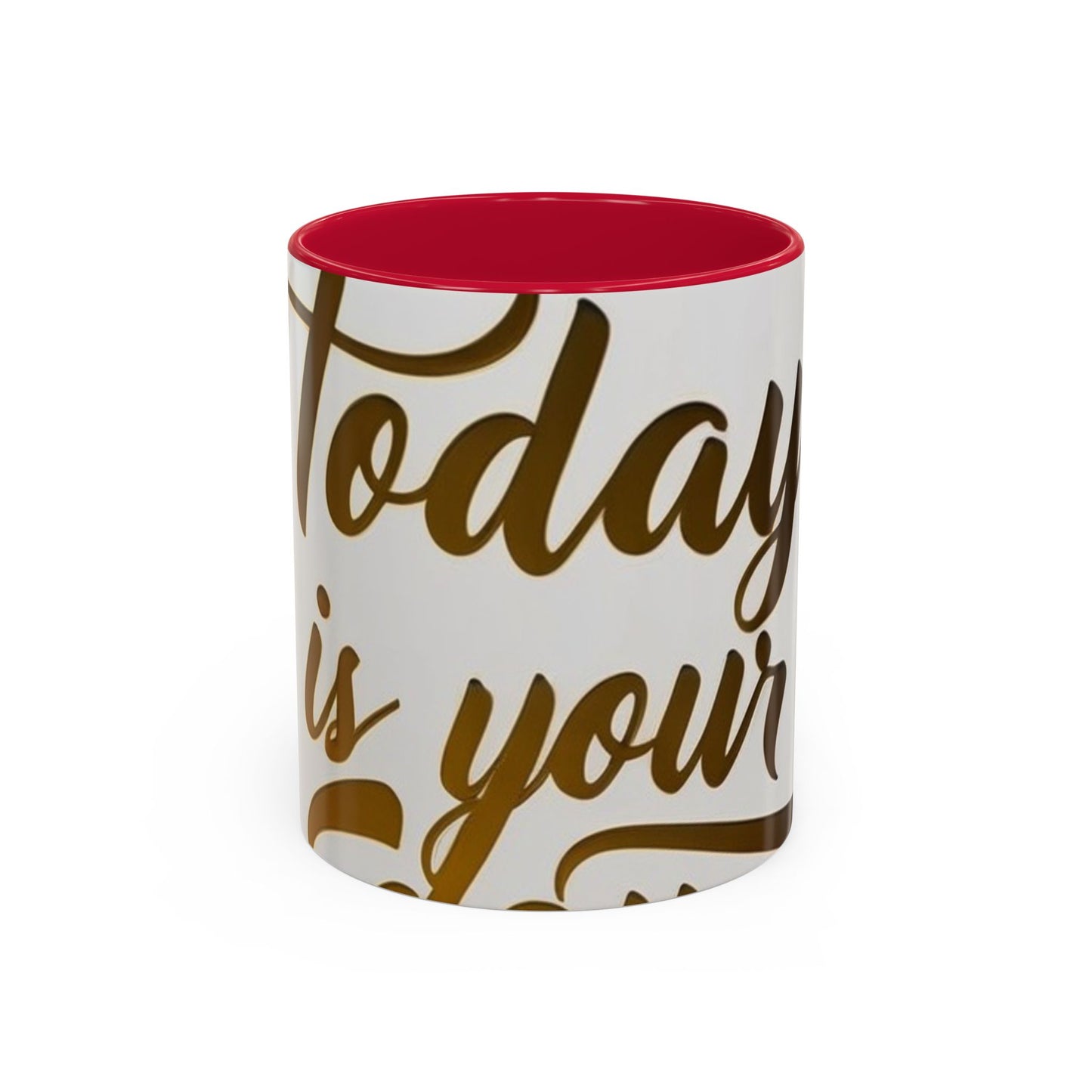 bright & inspirational today is your day mug - perfect gift