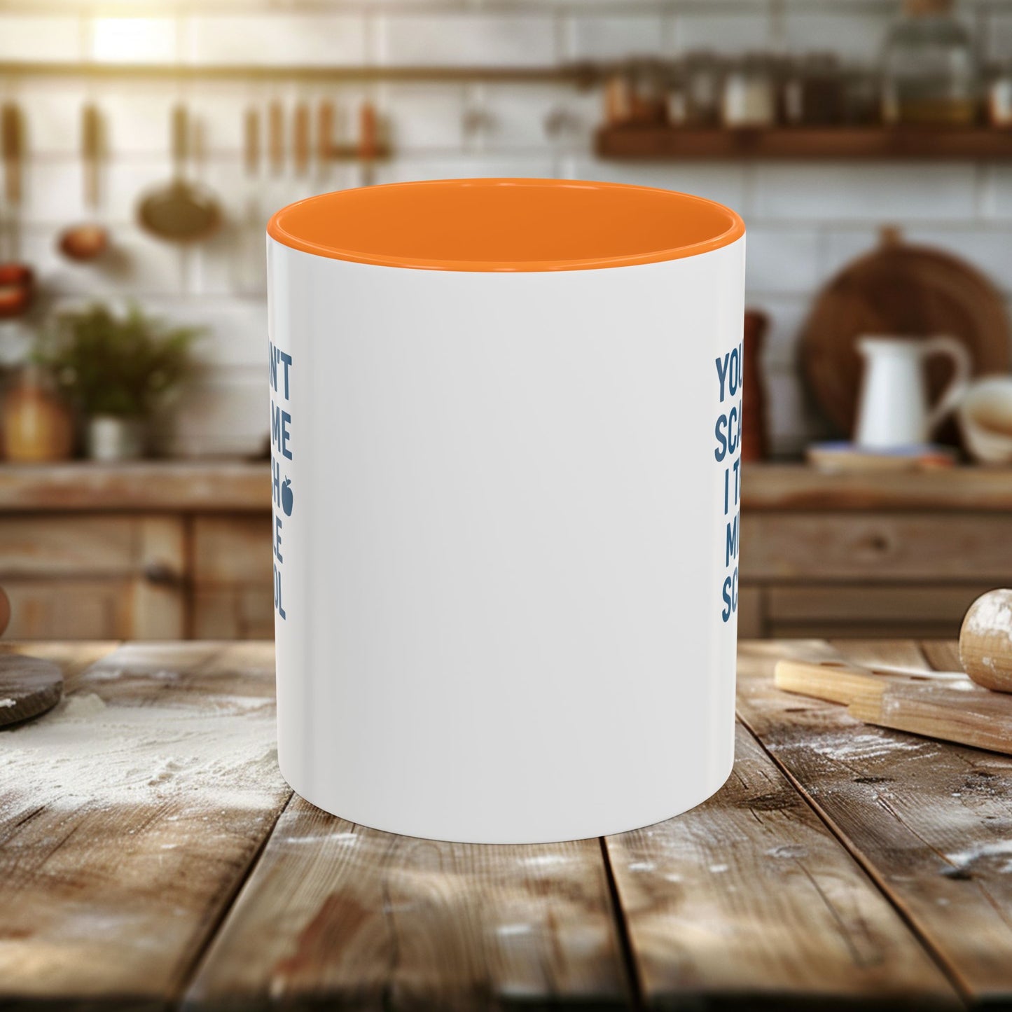 funny middle school teacher mug - you can't scare me. teachers with attitude.