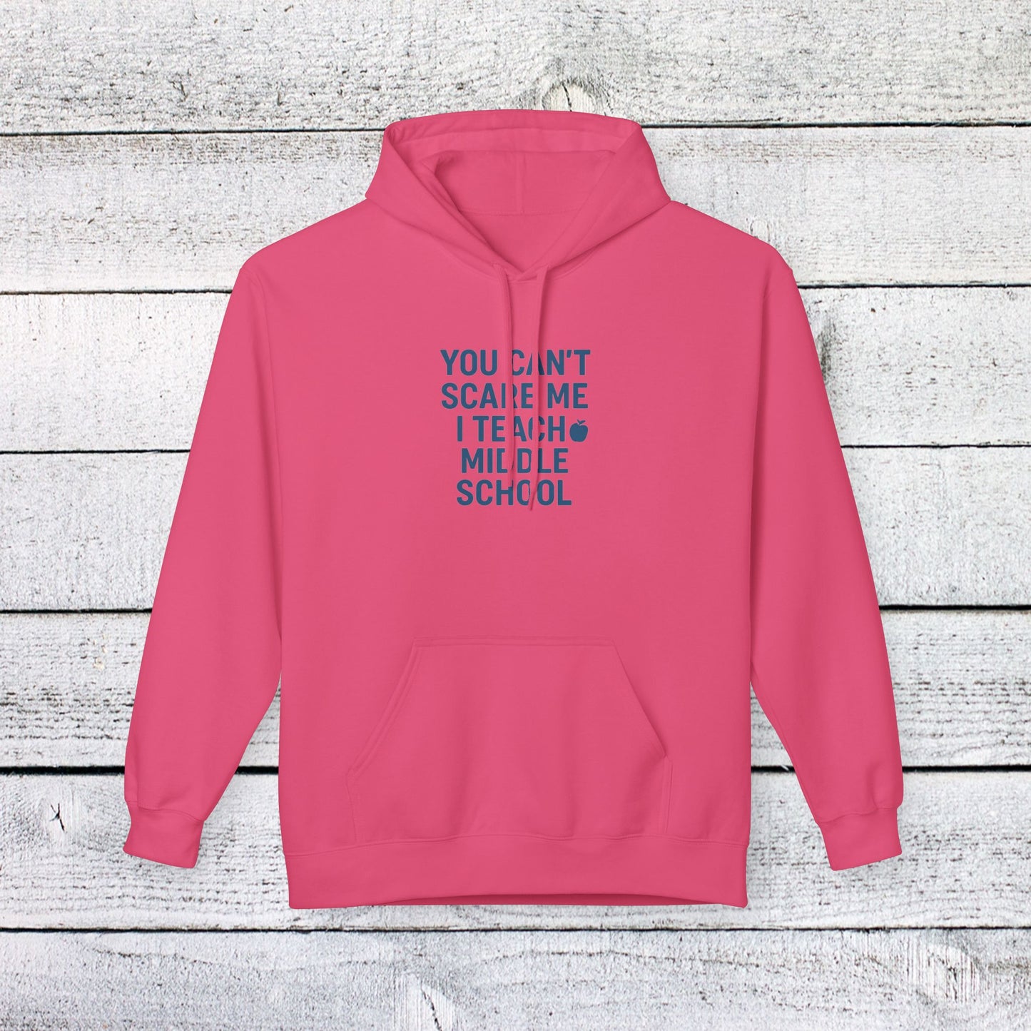 unisex softstyle hoodie - you can't scare me, i teach middle school. teachers with attitude.