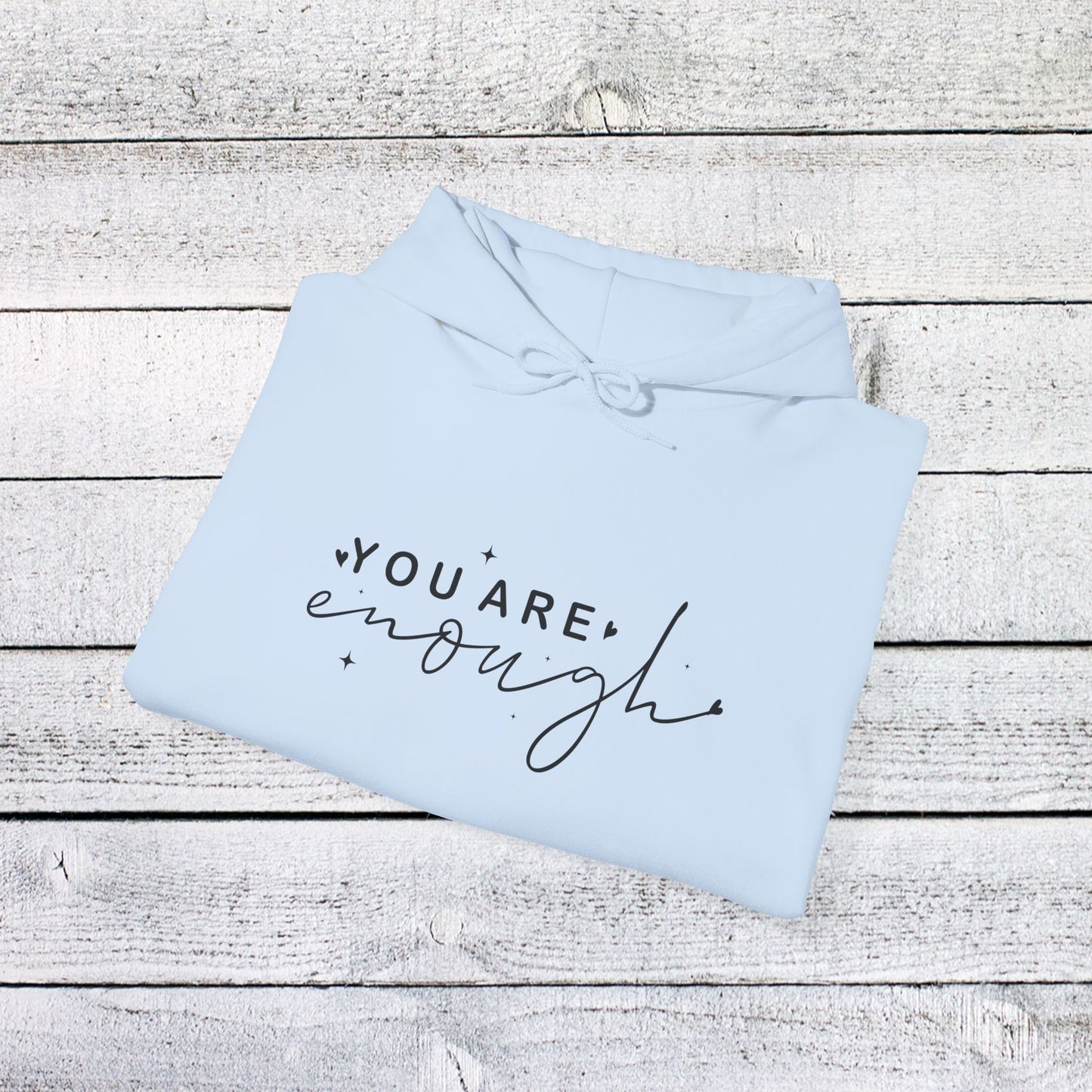 unisex heavy blend™ hooded sweatshirt - you are enough - self-love quote design