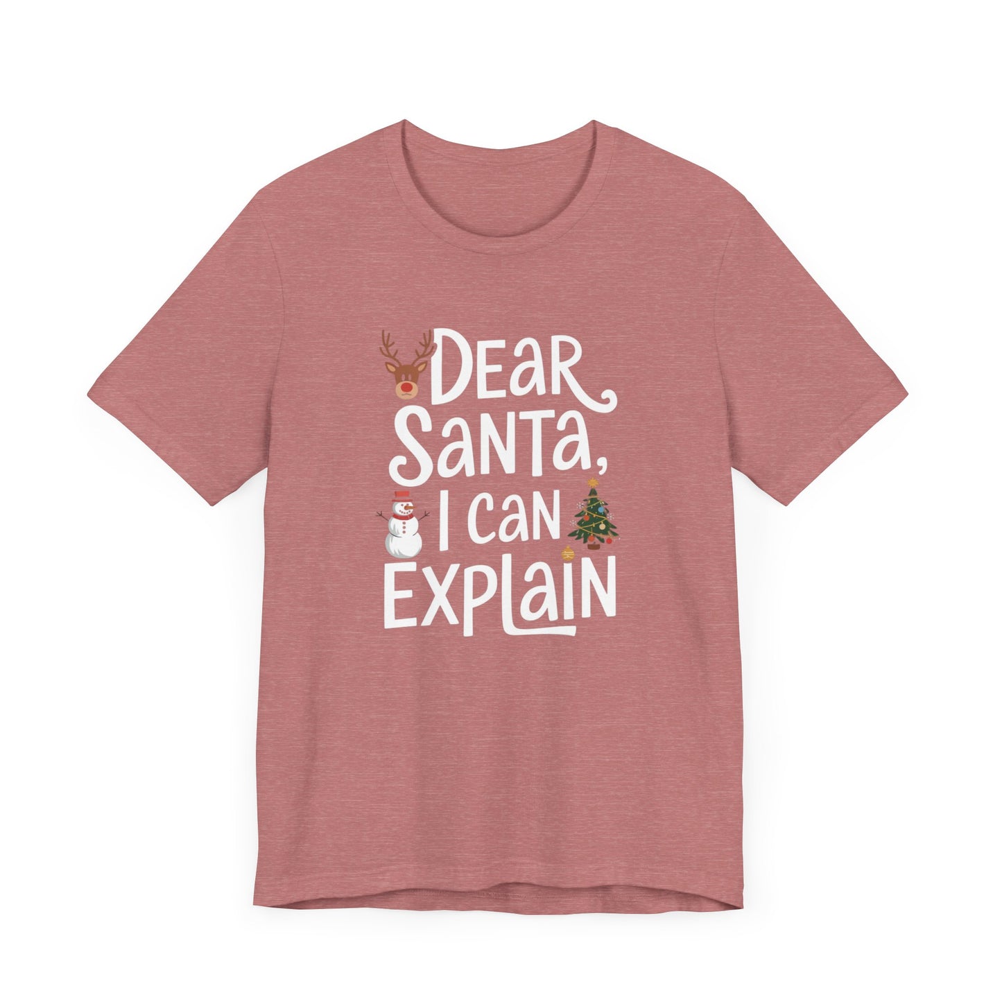 men & women christmas t-shirt. dear santa, i can explain! unisex christmas t-shirt.
