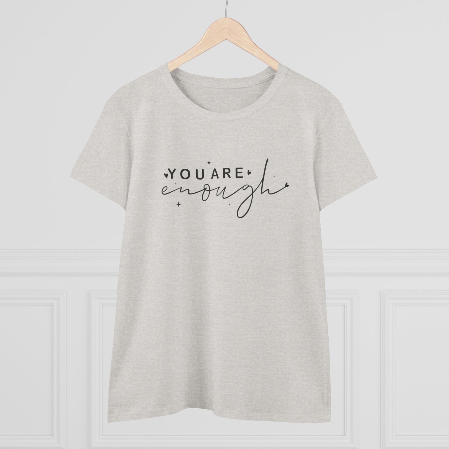 women's midweight cotton tee - you are enough - self-love quote design