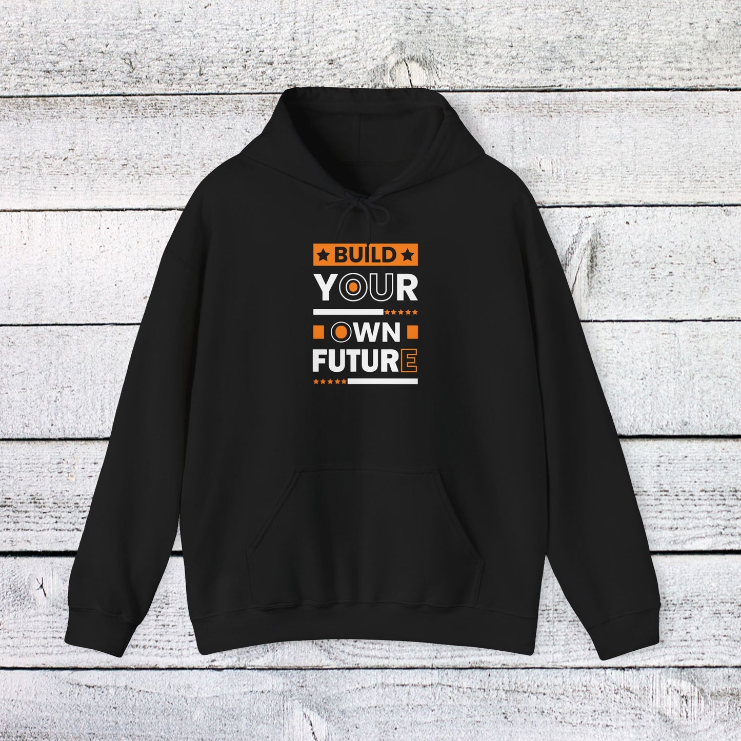 unisex heavy blend™ hooded sweatshirt - build your own future - empowerment message