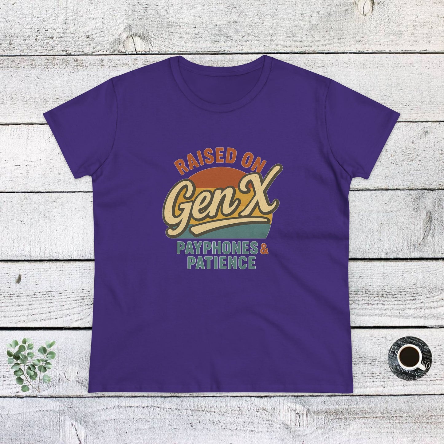 women's cotton tee - raised on gen x with payphones & patience