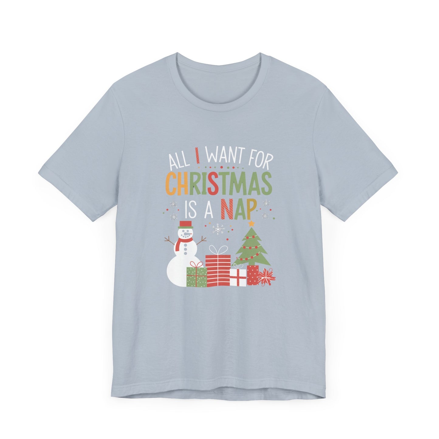 men & women christmas t-shirt. all i want for christmas is a nap! unisex christmas t-shirt