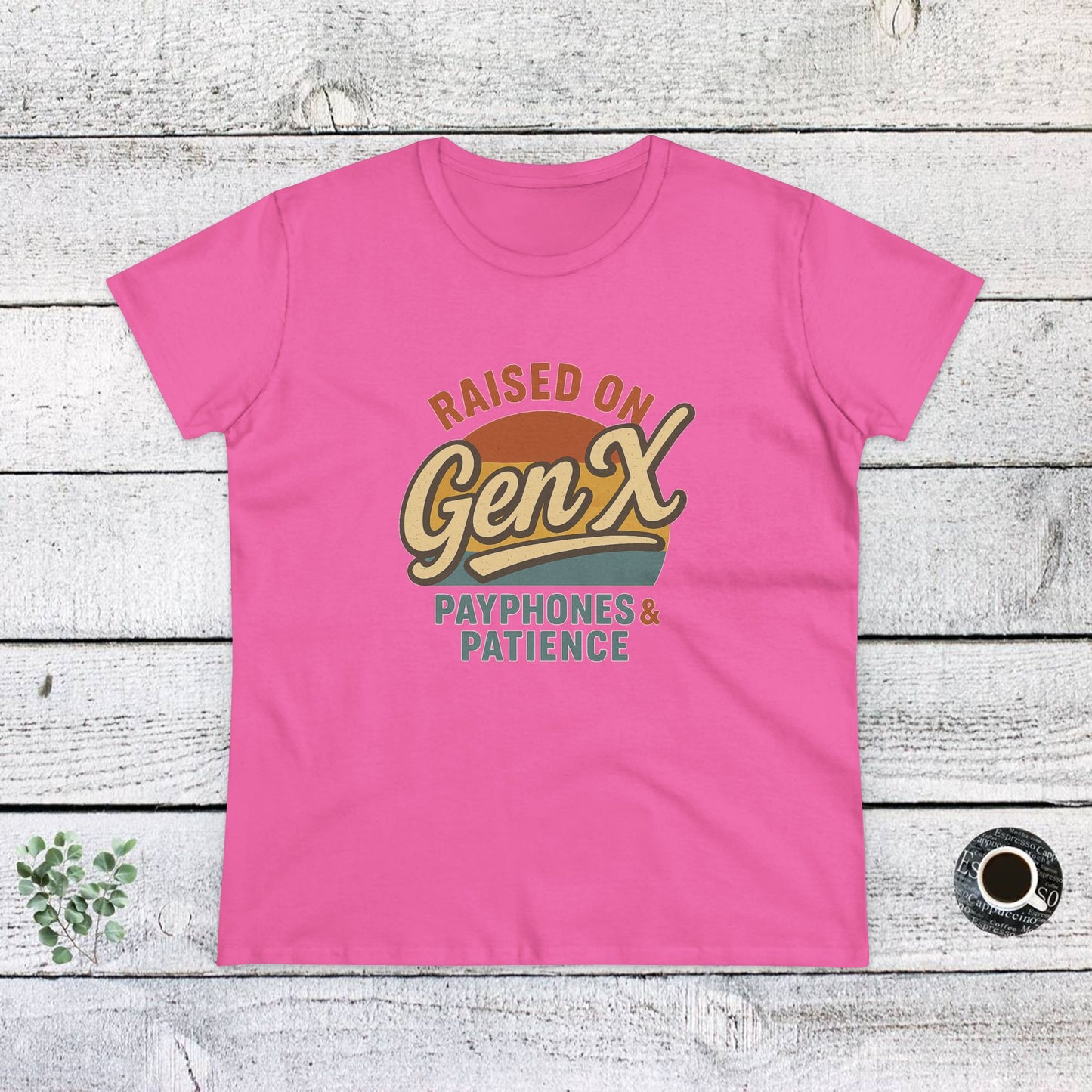 women's cotton tee - raised on gen x with payphones & patience