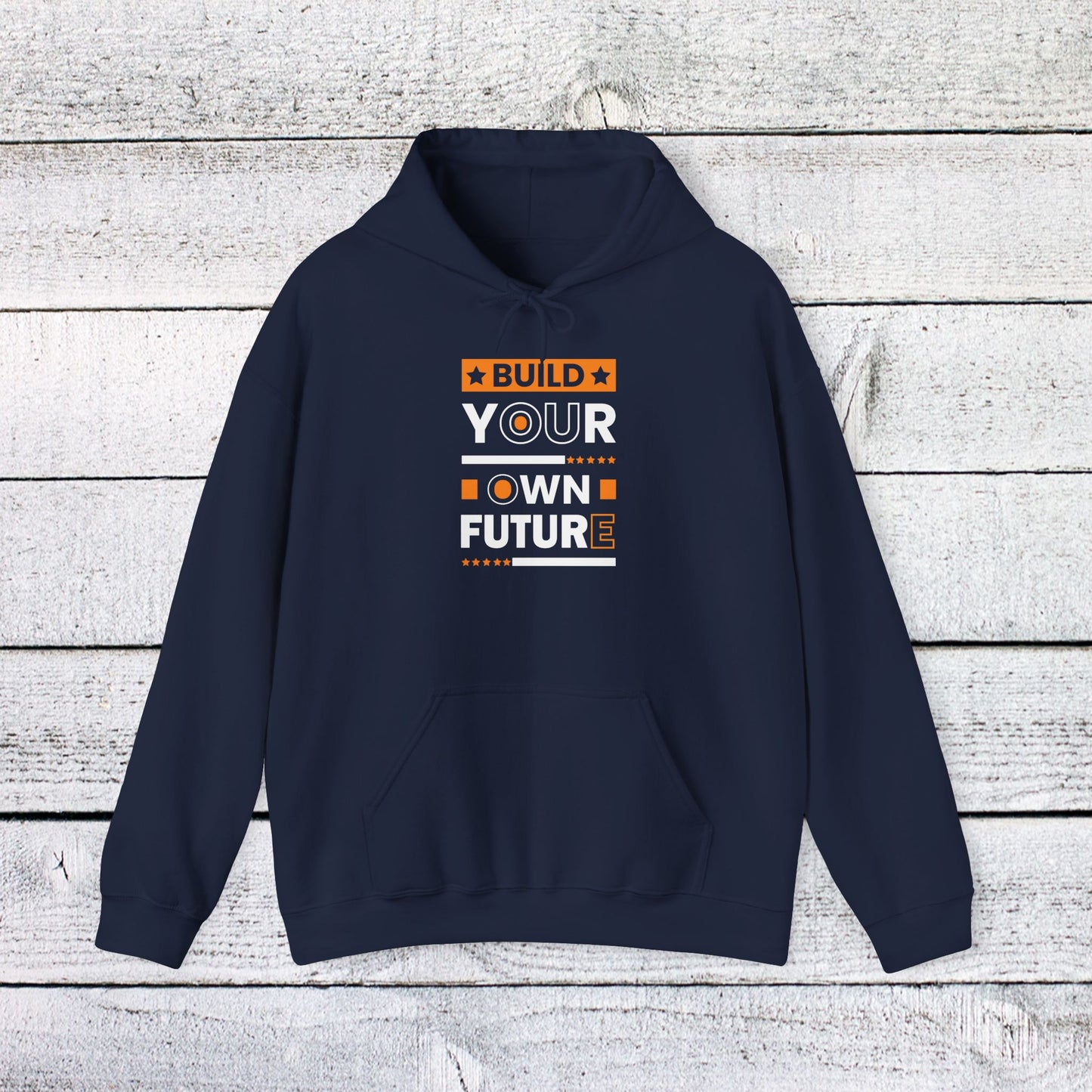 unisex heavy blend™ hooded sweatshirt - build your own future - empowerment message