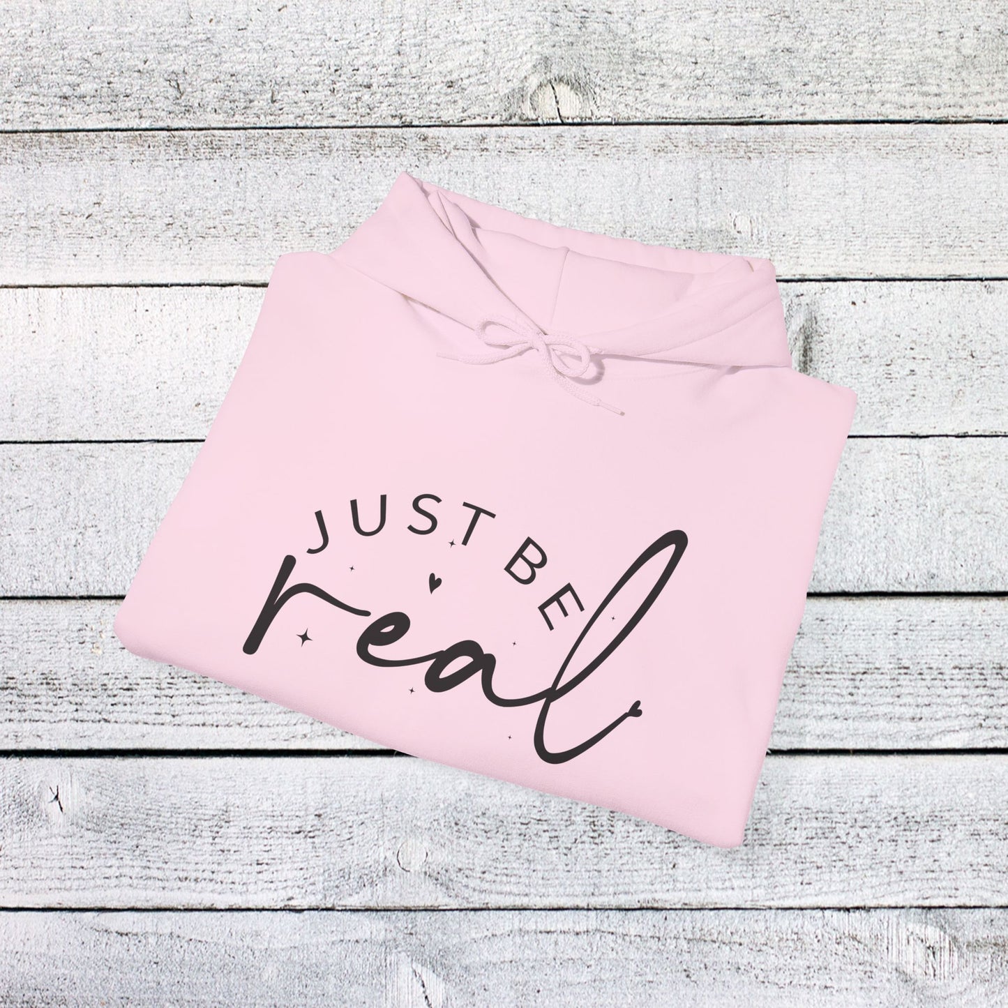 unisex heavy blend™ hooded sweatshirt - just be real - authentic living quote
