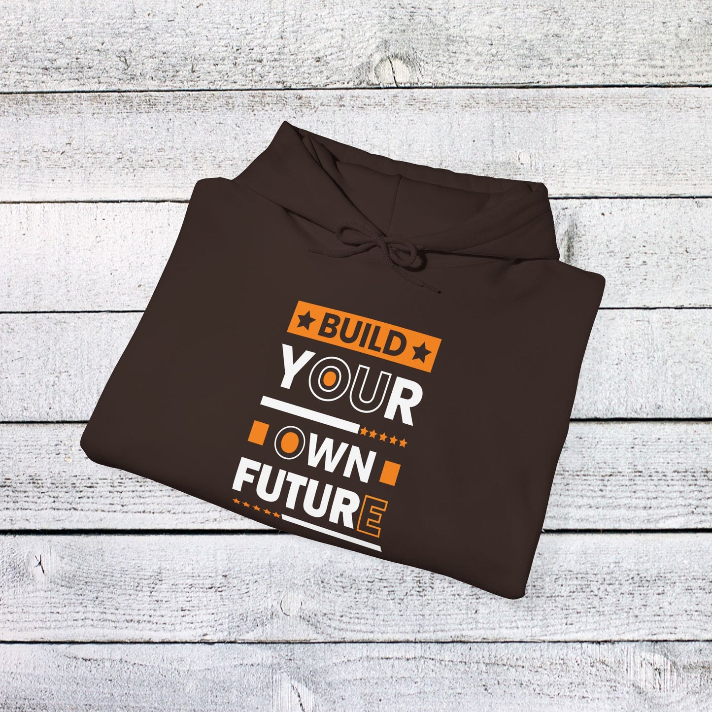 unisex heavy blend™ hooded sweatshirt - build your own future - empowerment message