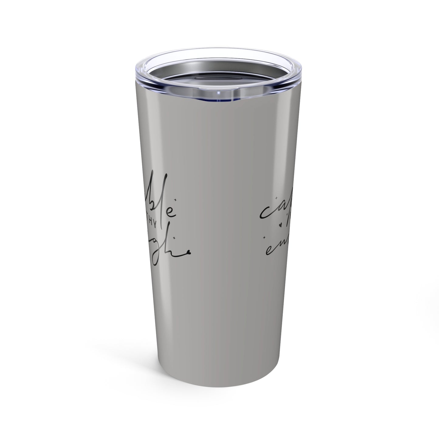 tumbler 20oz - capable, worth, enough - empowerment words