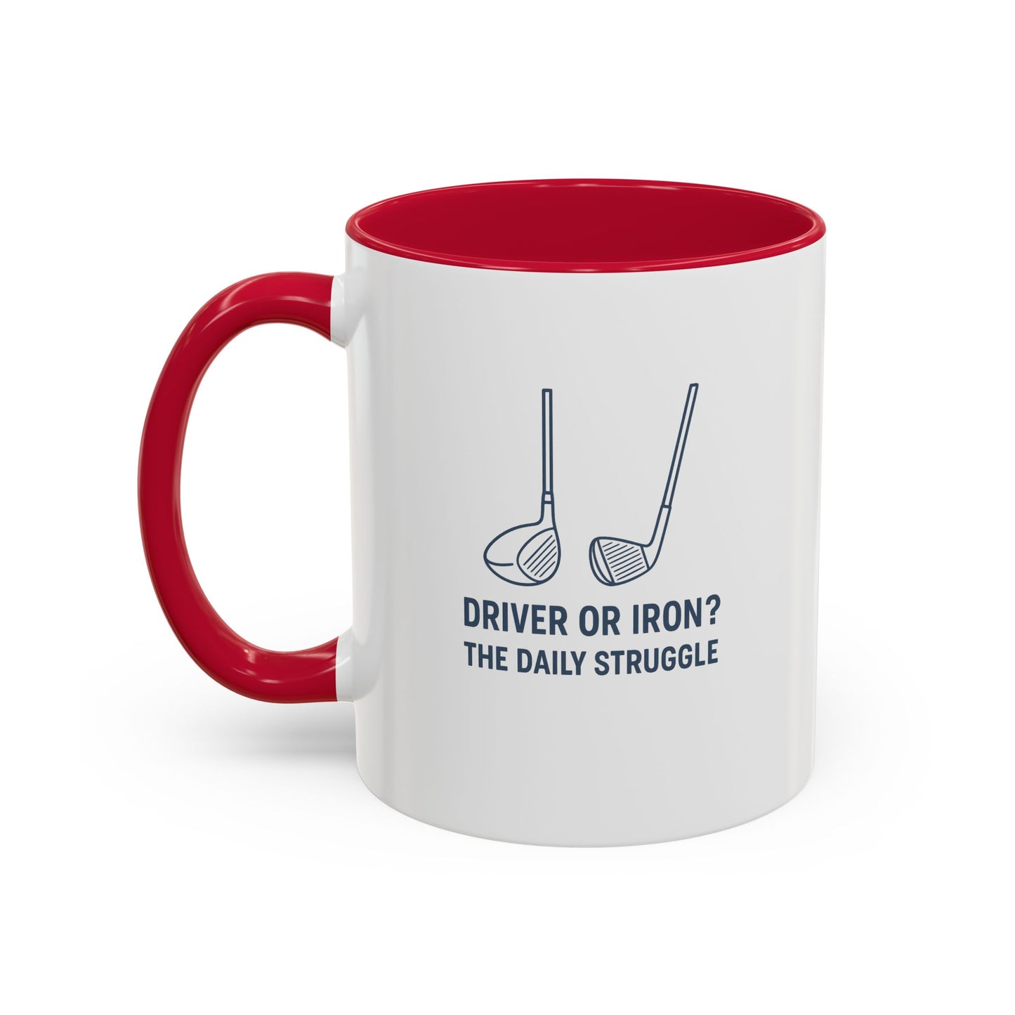 colorful golf mug - driver or iron? the daily struggle