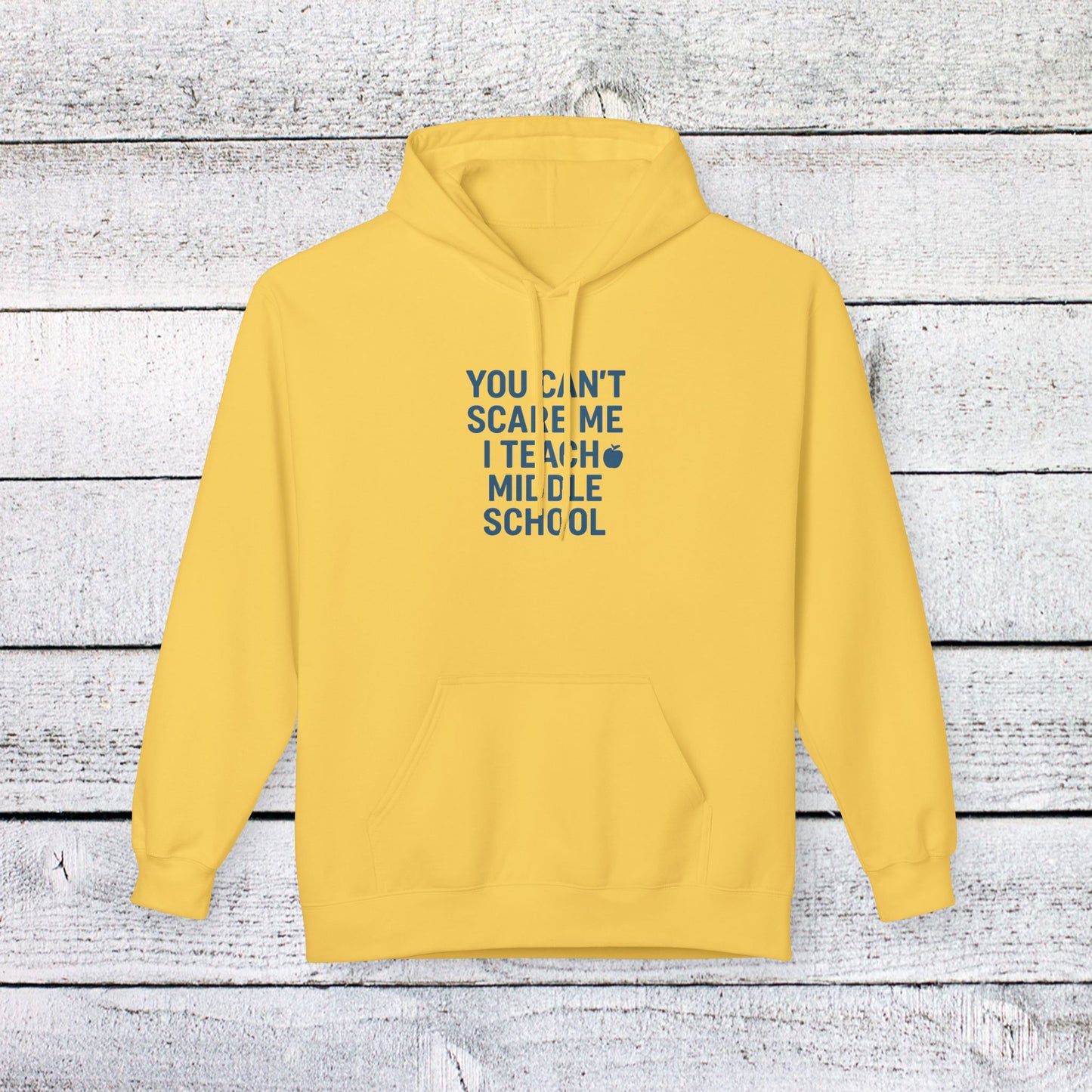 unisex softstyle hoodie - you can't scare me, i teach middle school. teachers with attitude.