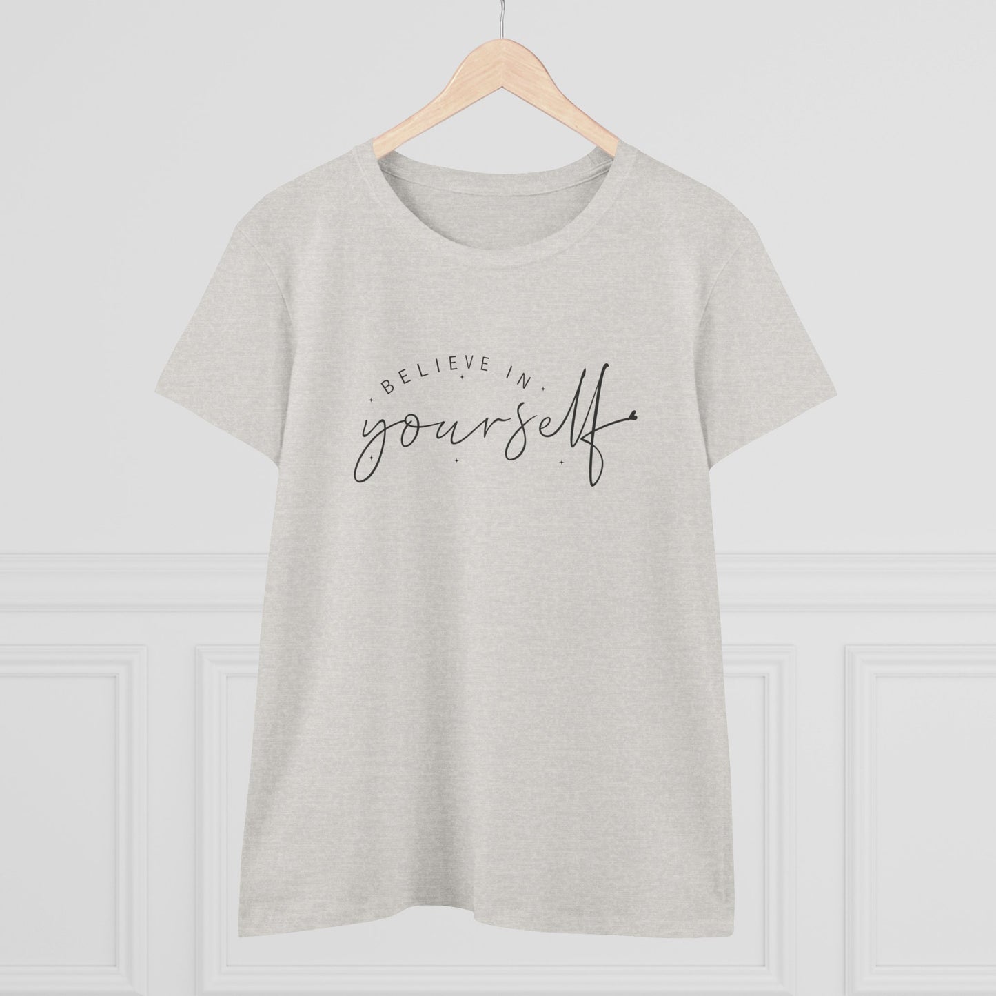 women's midweight cotton tee - believe in yourself - classic self-esteem booster