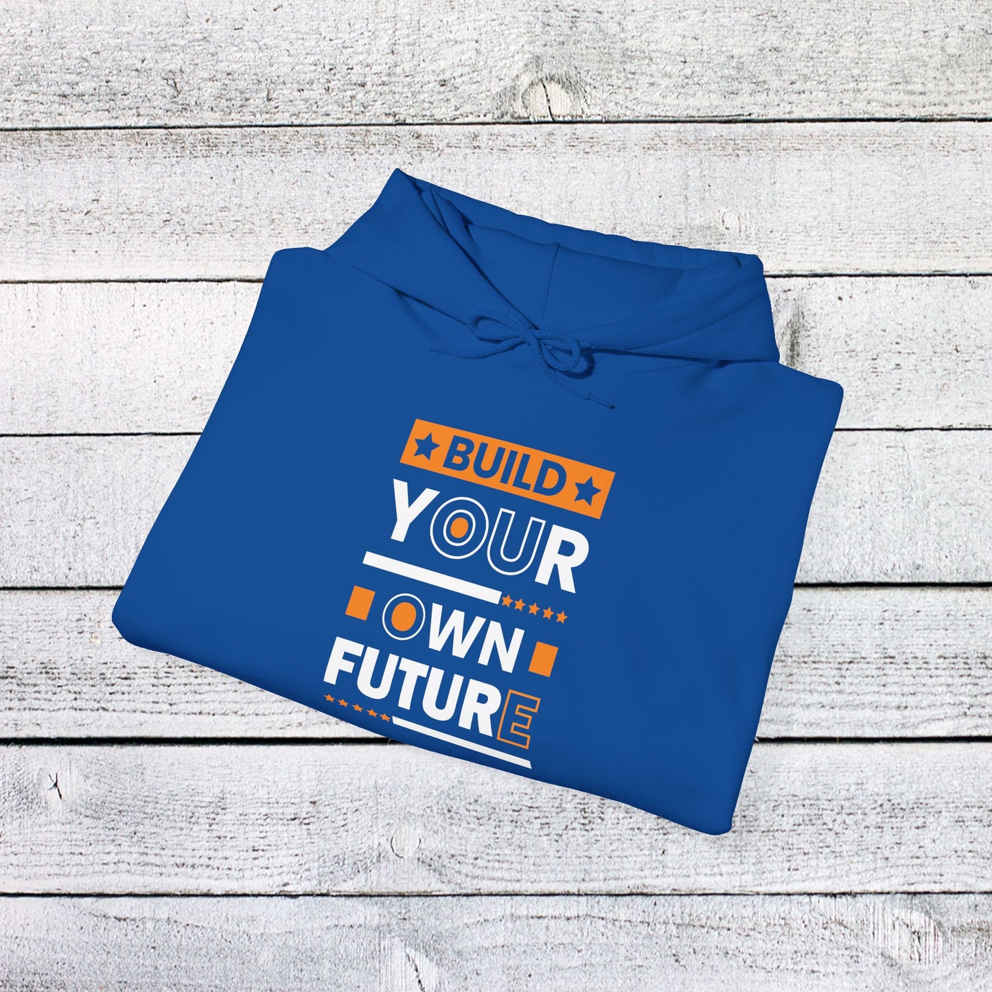 unisex heavy blend™ hooded sweatshirt - build your own future - empowerment message