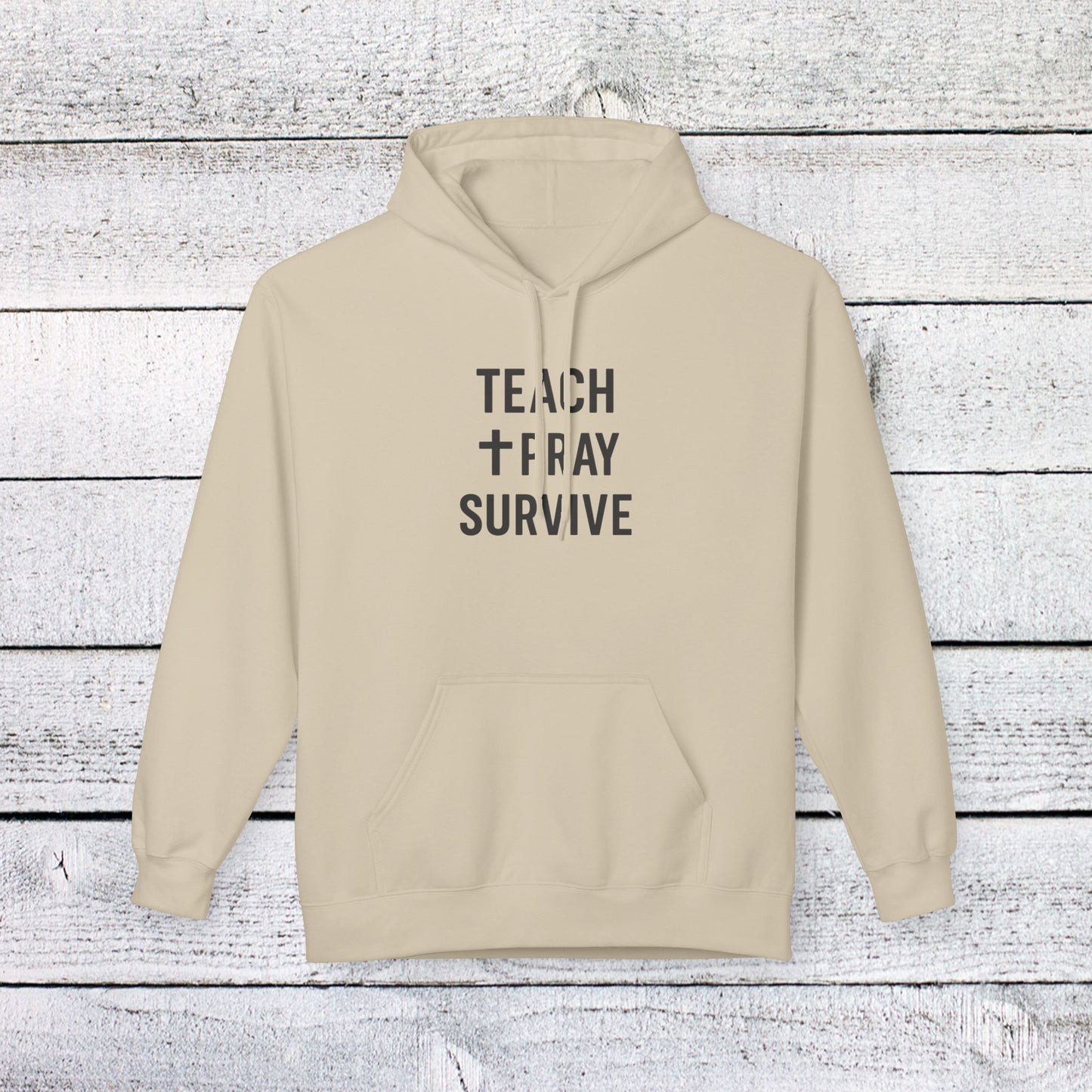 unisex softstyle hoodie - teach, pray, survive design. teachers with attitude.