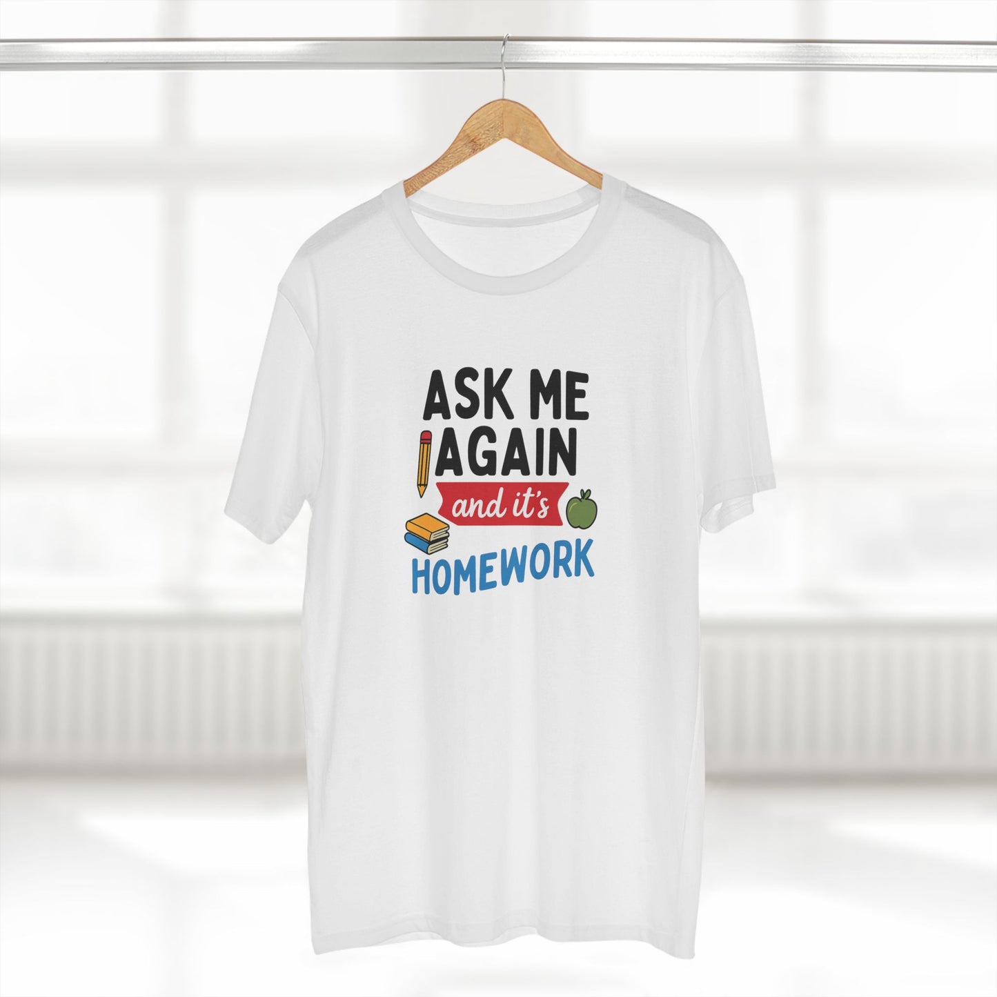 men's stable tee: ask me again, it's homework. teachers with attitude.