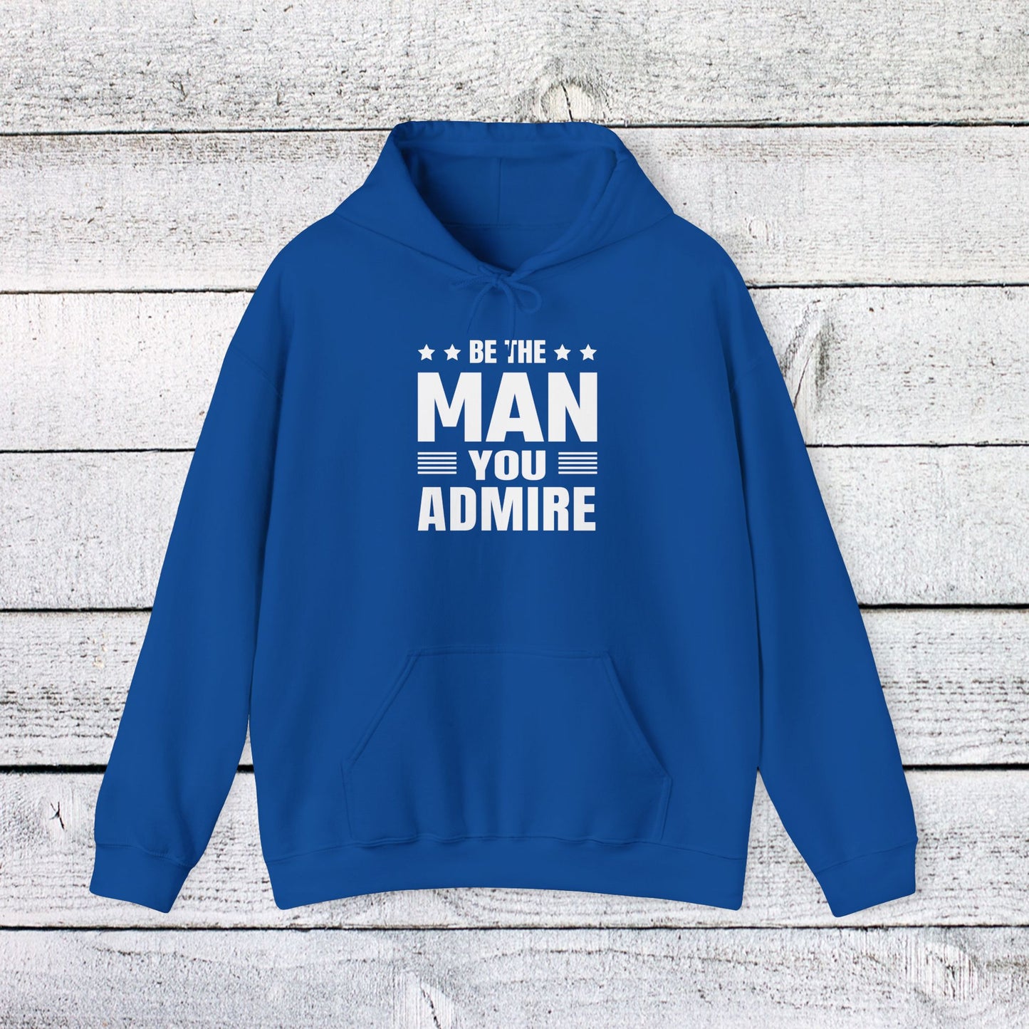 unisex heavy blend™ hooded sweatshirt - be the man you admire - self-improvement quote