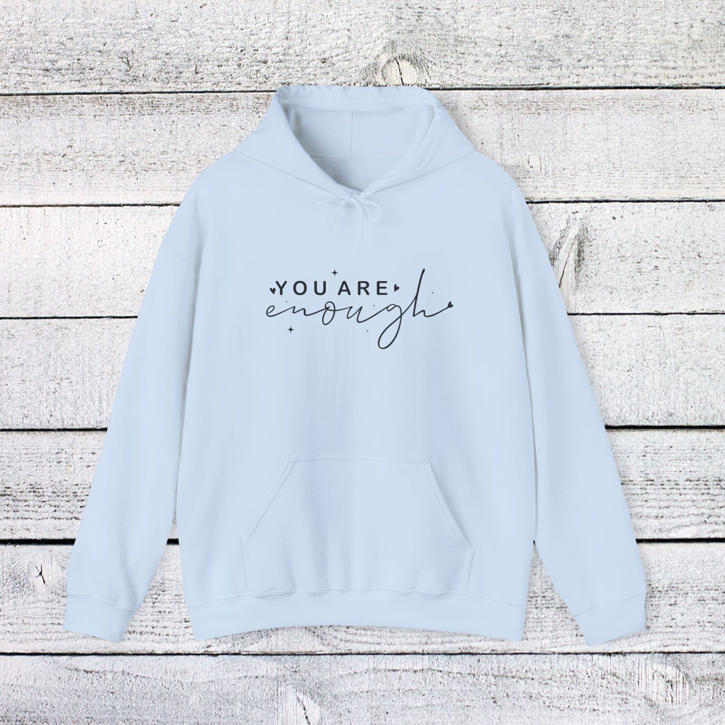 unisex heavy blend™ hooded sweatshirt - you are enough - self-love quote design