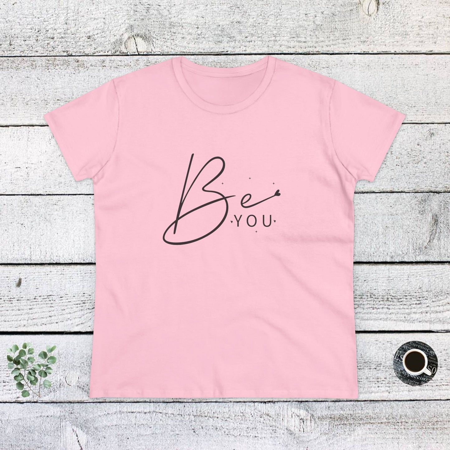 women's midweight cotton tee - be you - simple and powerful self-love quote