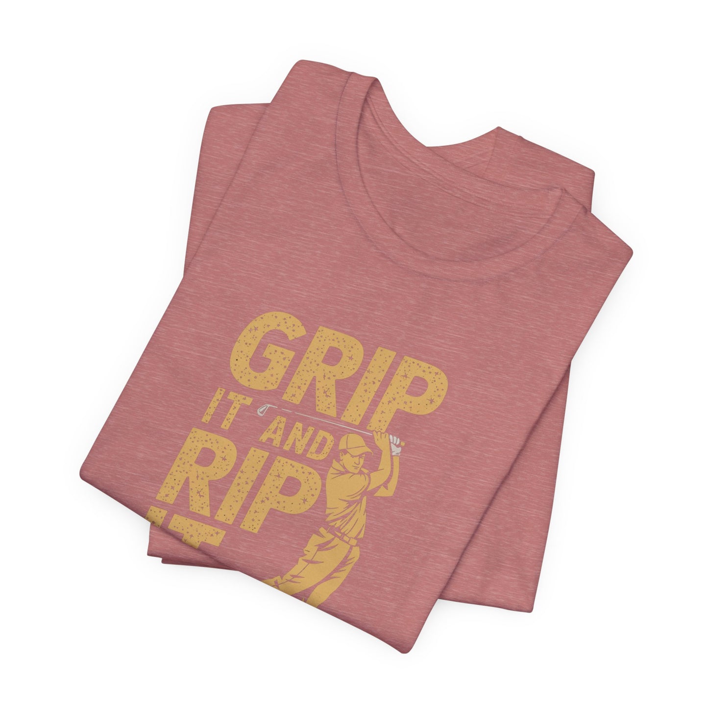 men & women golf t-shirt: grip it and rip it! unisex golf t-shirt.